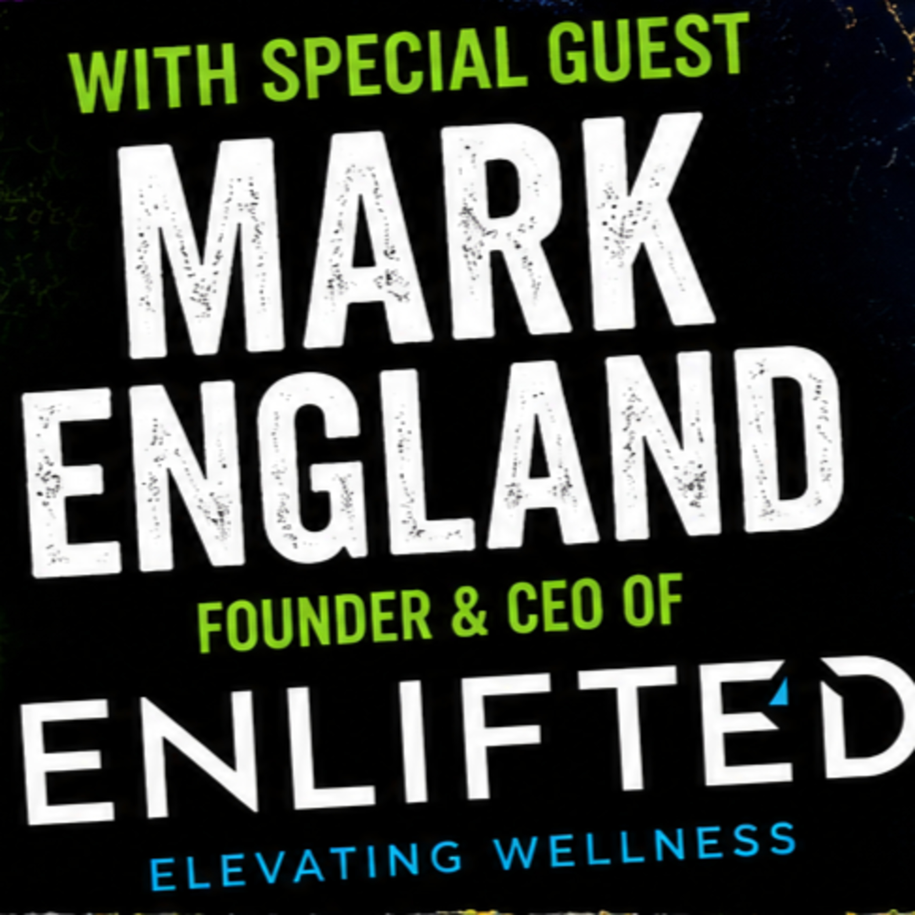 Mark England - Change Your Words Change Your Life episode artwork