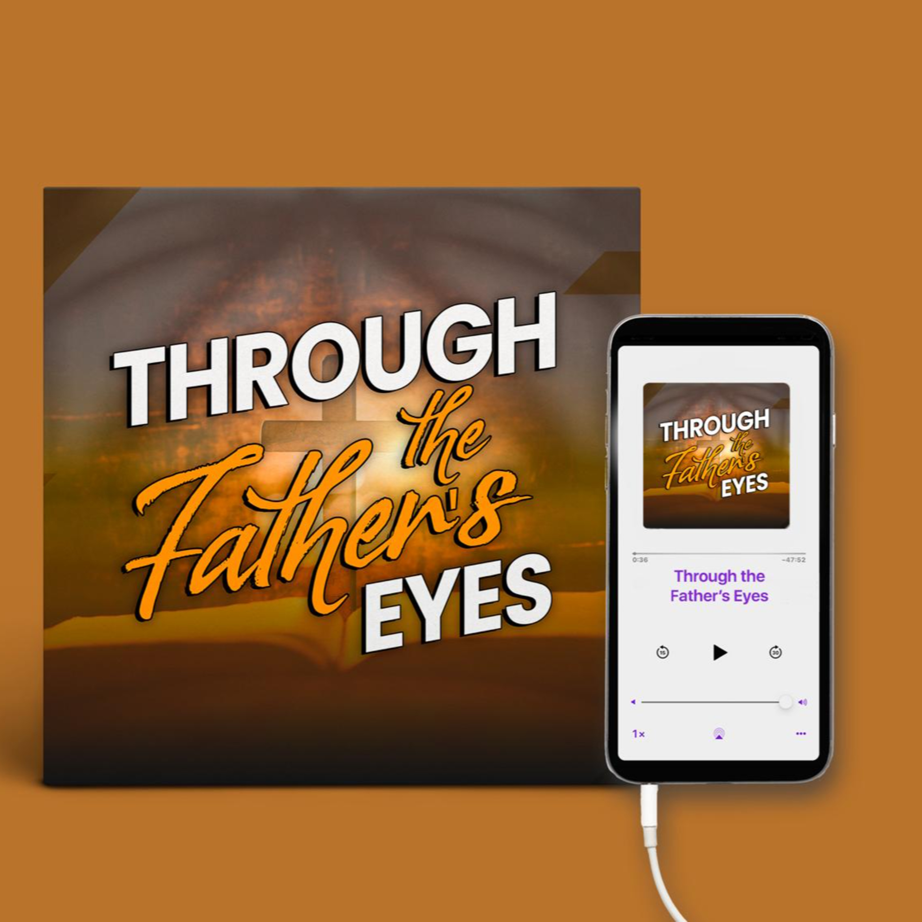 Through The Father’s Eyes Podcast