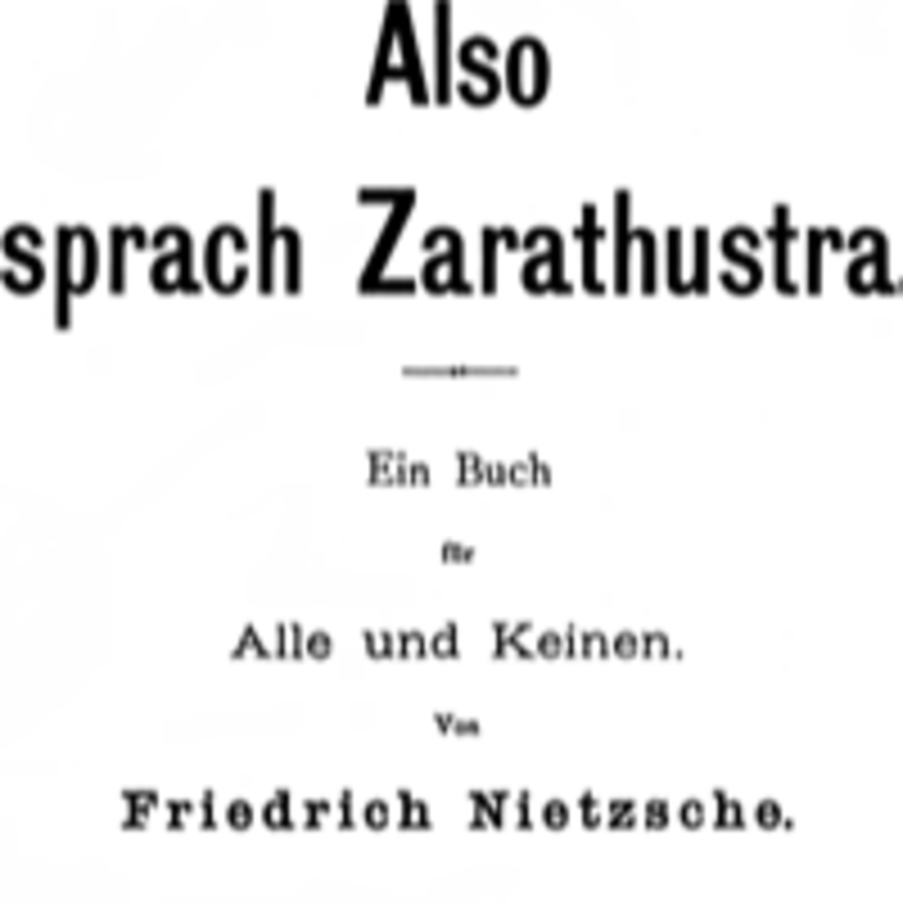 Also sprach Zarathustra - Kapitel 21-23 - Von Kind und Ehe - Vom freien Tode - Von der schenkenden Tugend episode artwork