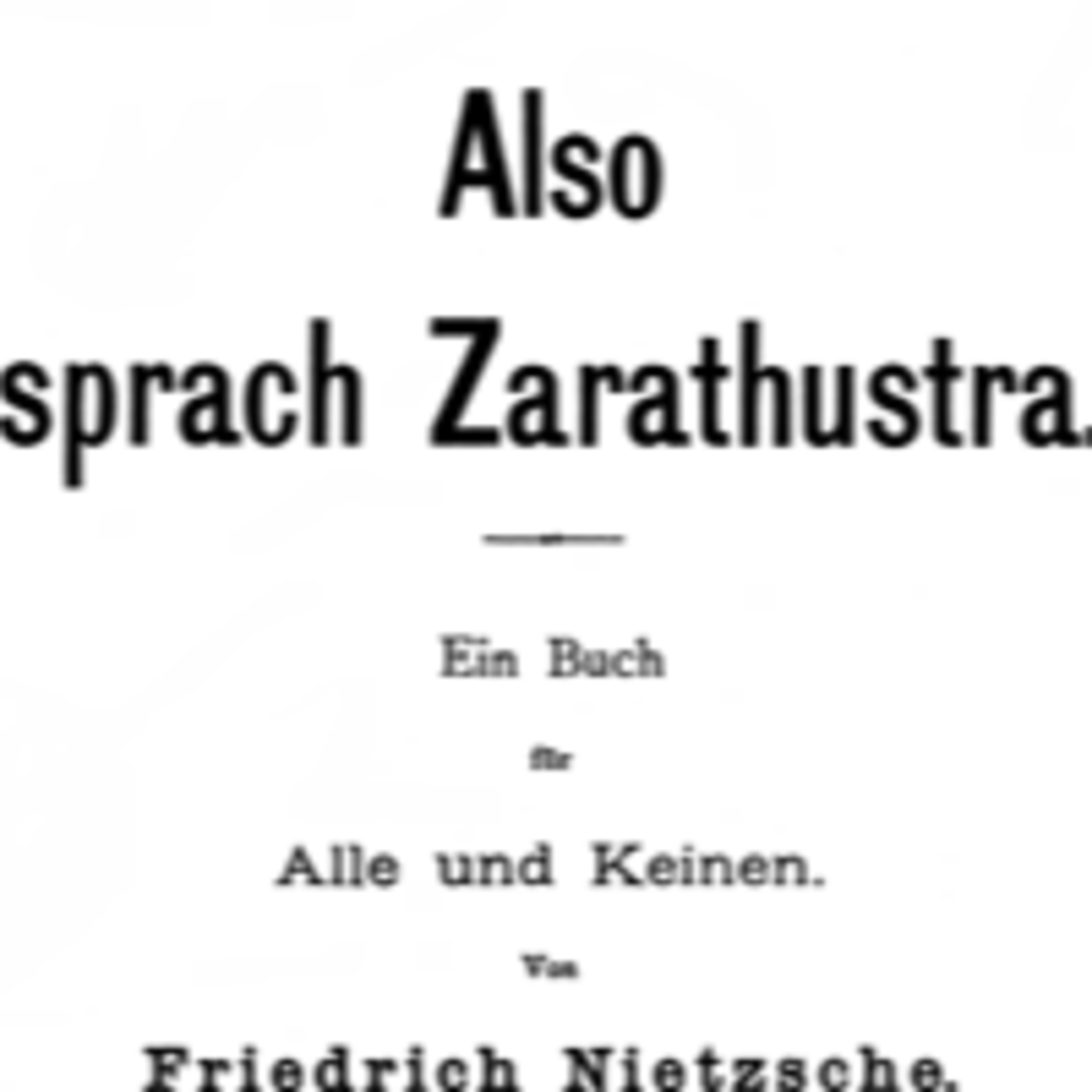 Also sprach Zarathustra - Teil 2 - Kapitel 27-29 - Von den Priestern - Von den Tugendhaften - Vom Gesindel episode artwork