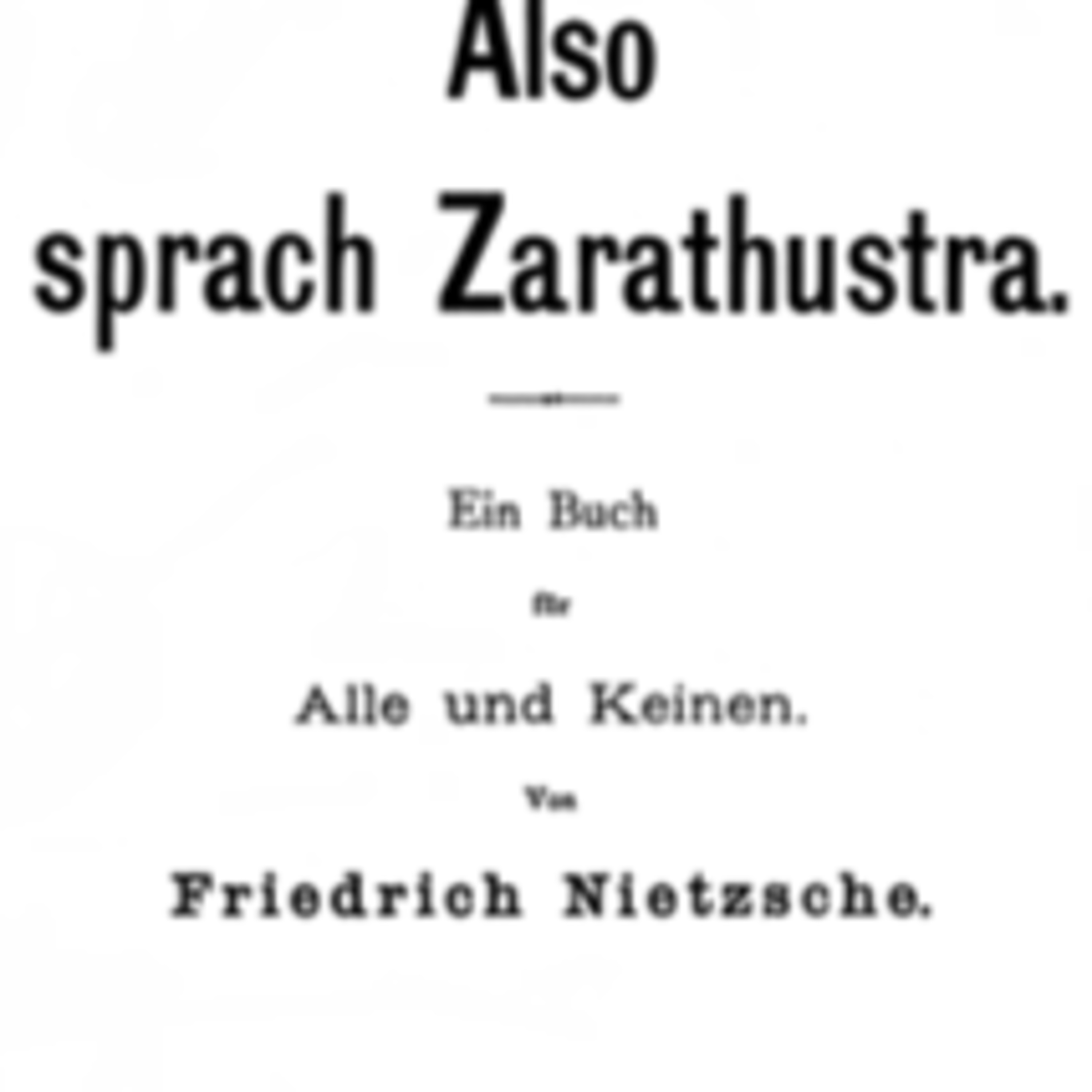 Also sprach Zarathustra - Teil 2 - Kapitel 33-35 - Das Tanzlied - Das Grablied - Von der Selbst-Überwindung episode artwork