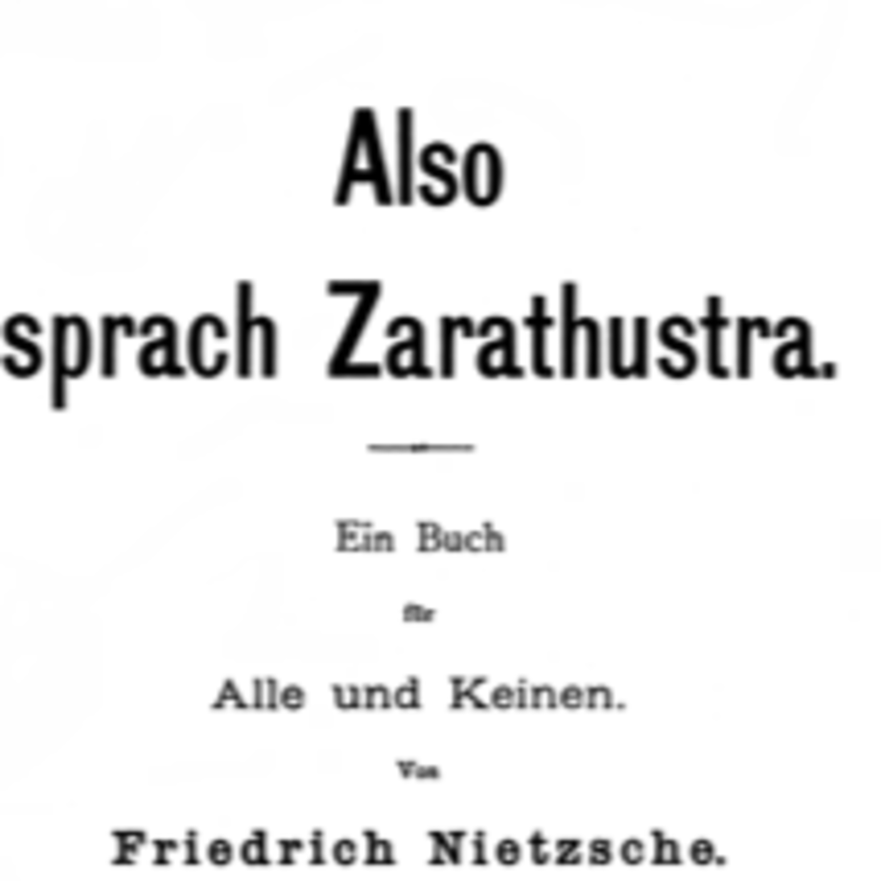 Also sprach Zarathustra - Teil 2 - Kapitel 36-38 - Von den Erhabenen - Vom Lande der Bildung - Von der unbefleckten Erkenntniss episode artwork