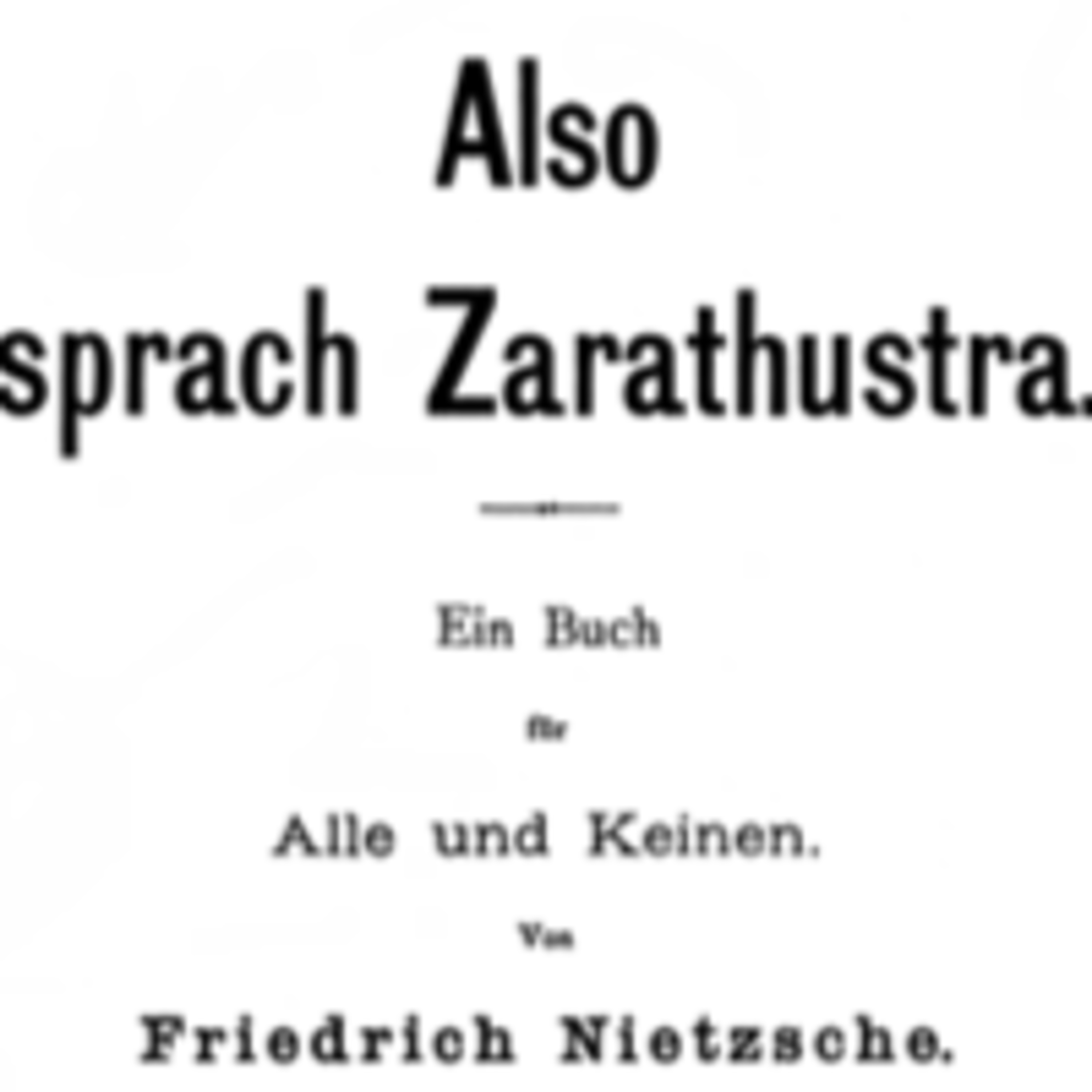 Also sprach Zarathustra - Teil 2 - Kapitel 42-44 - Der Wahrsager - Von der Erlösung - Von der Menschen-Klugheit episode artwork