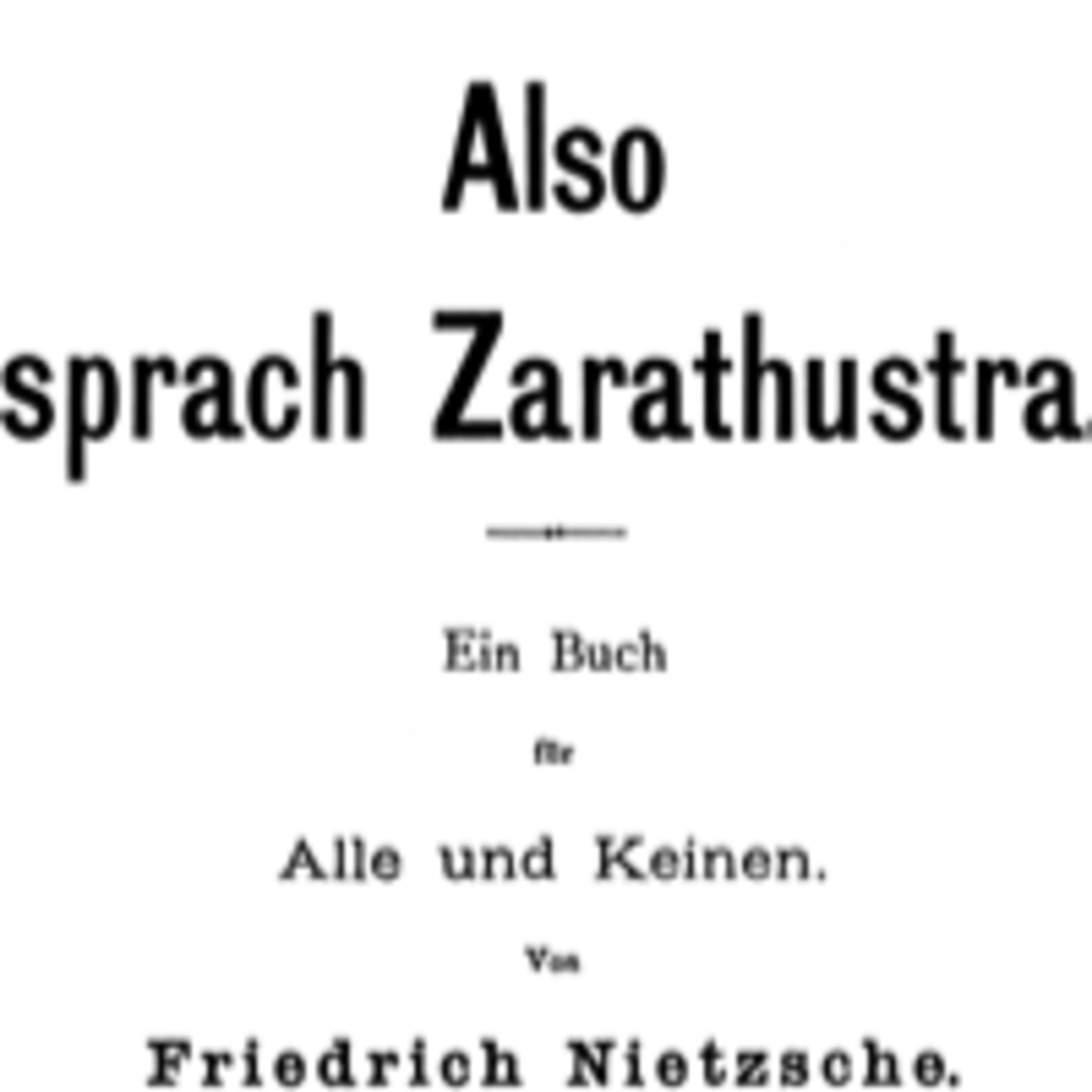 Also sprach Zarathustra - Teil 3 - Kapitel 55-57 - Von den drei Bösen - Vom Geist der Schwere - Von alten und neuen Tafeln episode artwork
