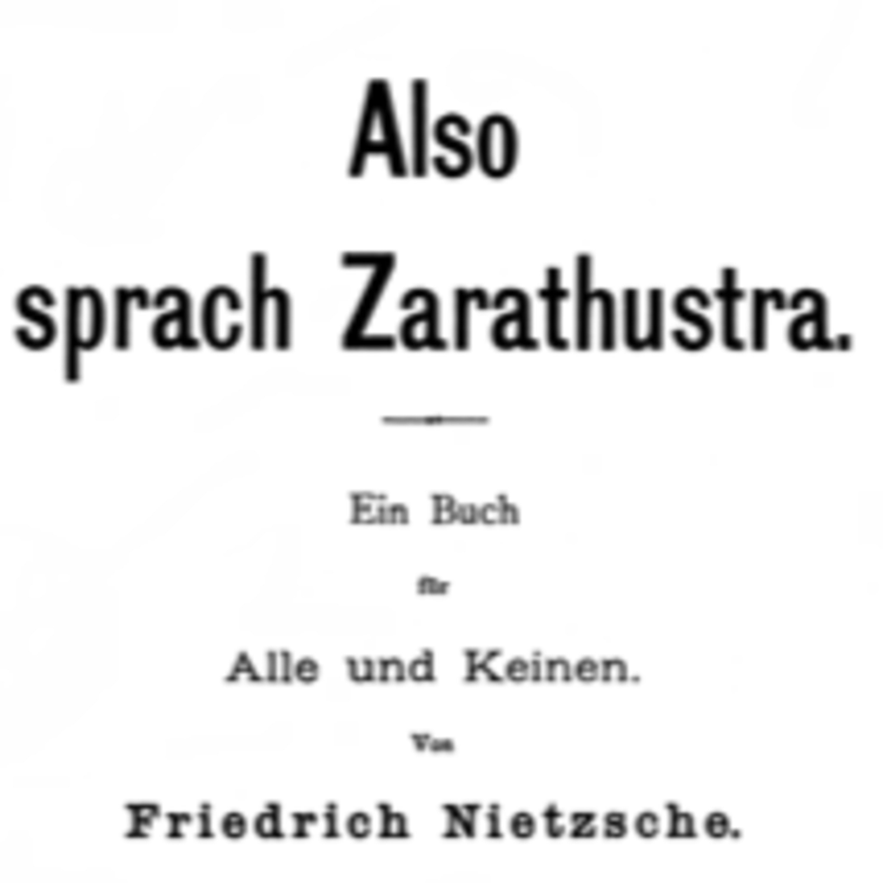 Also sprach Zarathustra - Teil 4 - Kapitel 65-68 - Der Blutegel - Der Zauberer - Ausser Dienst - Der hässlichste Mensch episode artwork