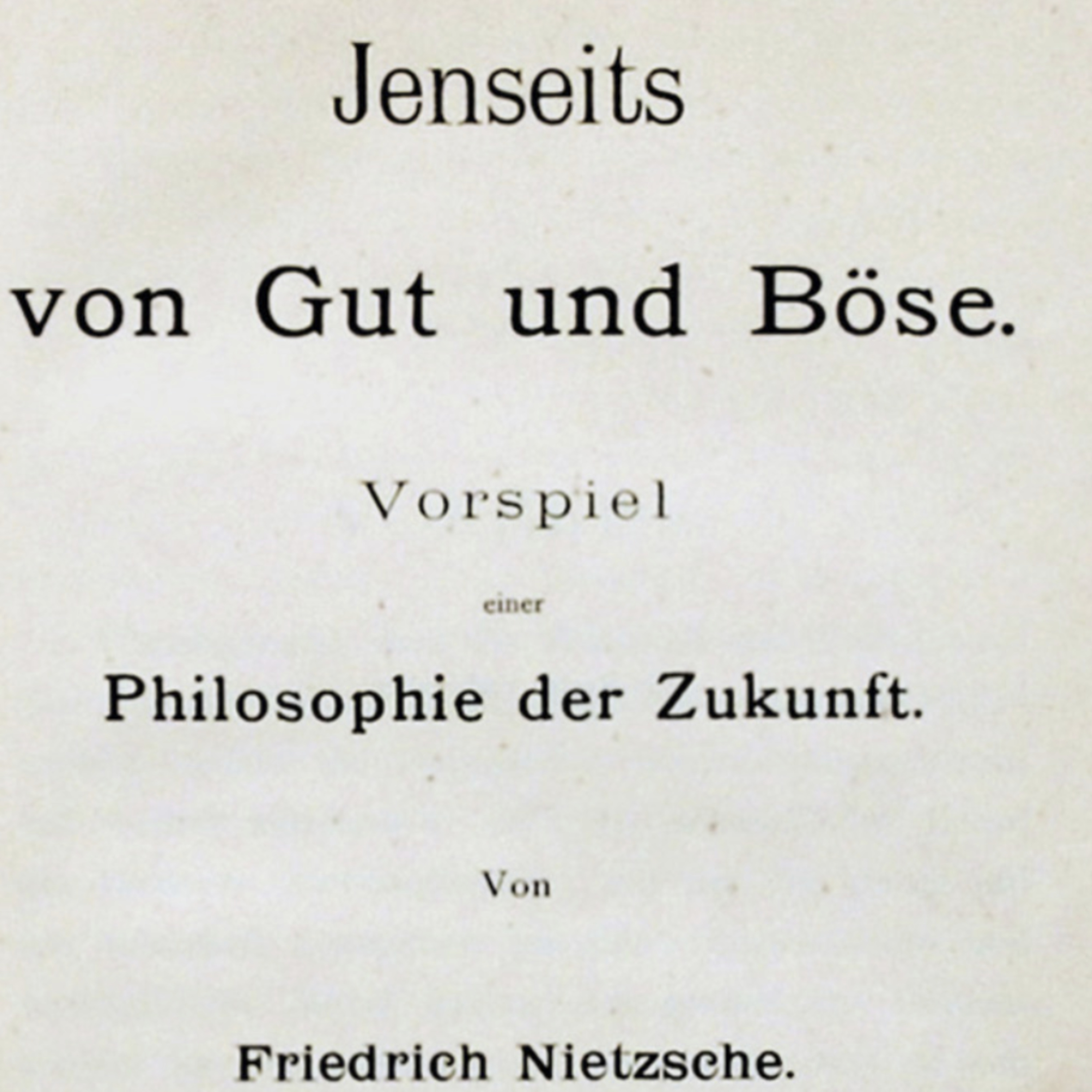 Jenseits von Gut und Böse - Zweites + Drittes Hauptstück episode artwork