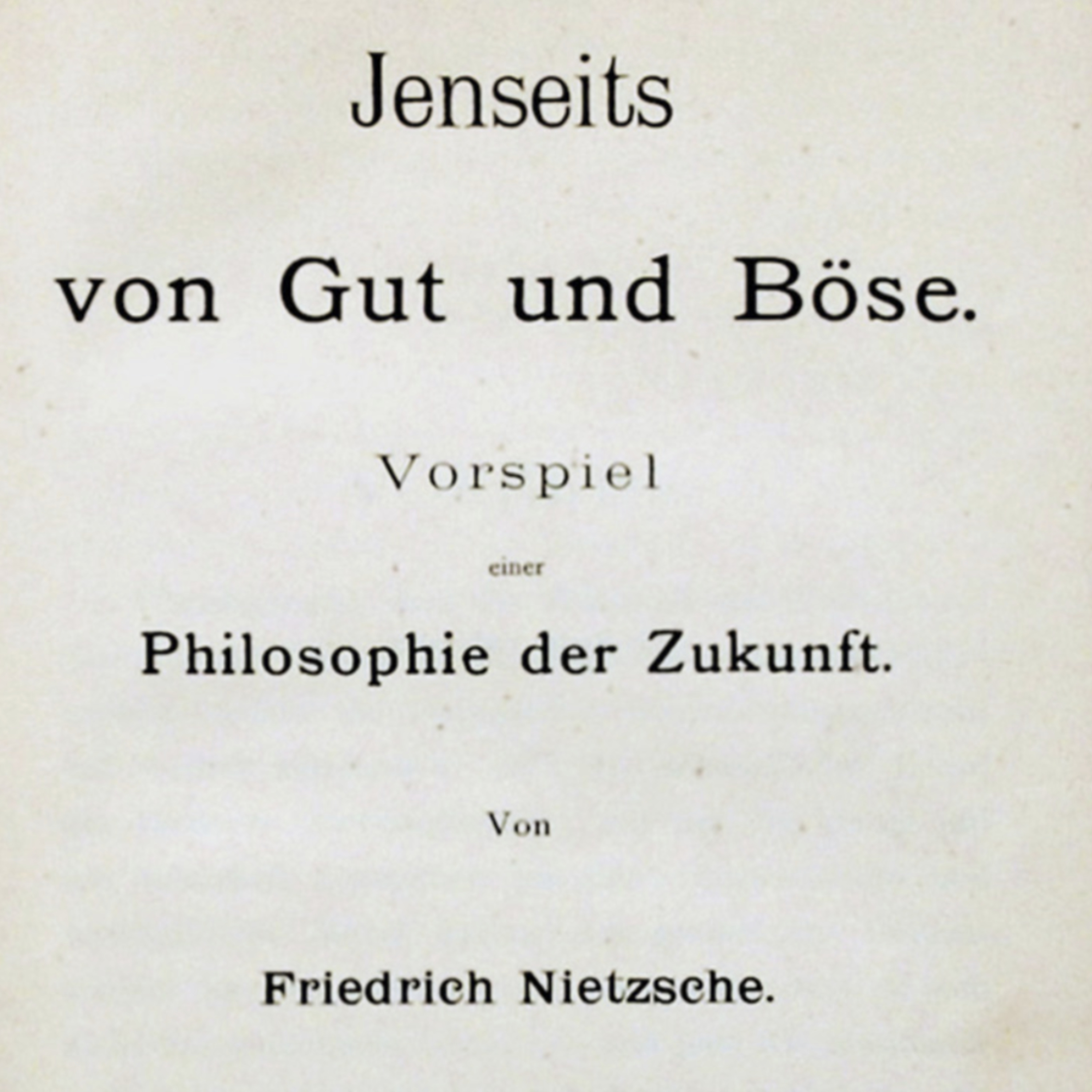 Jenseits von Gut und Böse - Viertes + Fünftes Hauptstück episode artwork