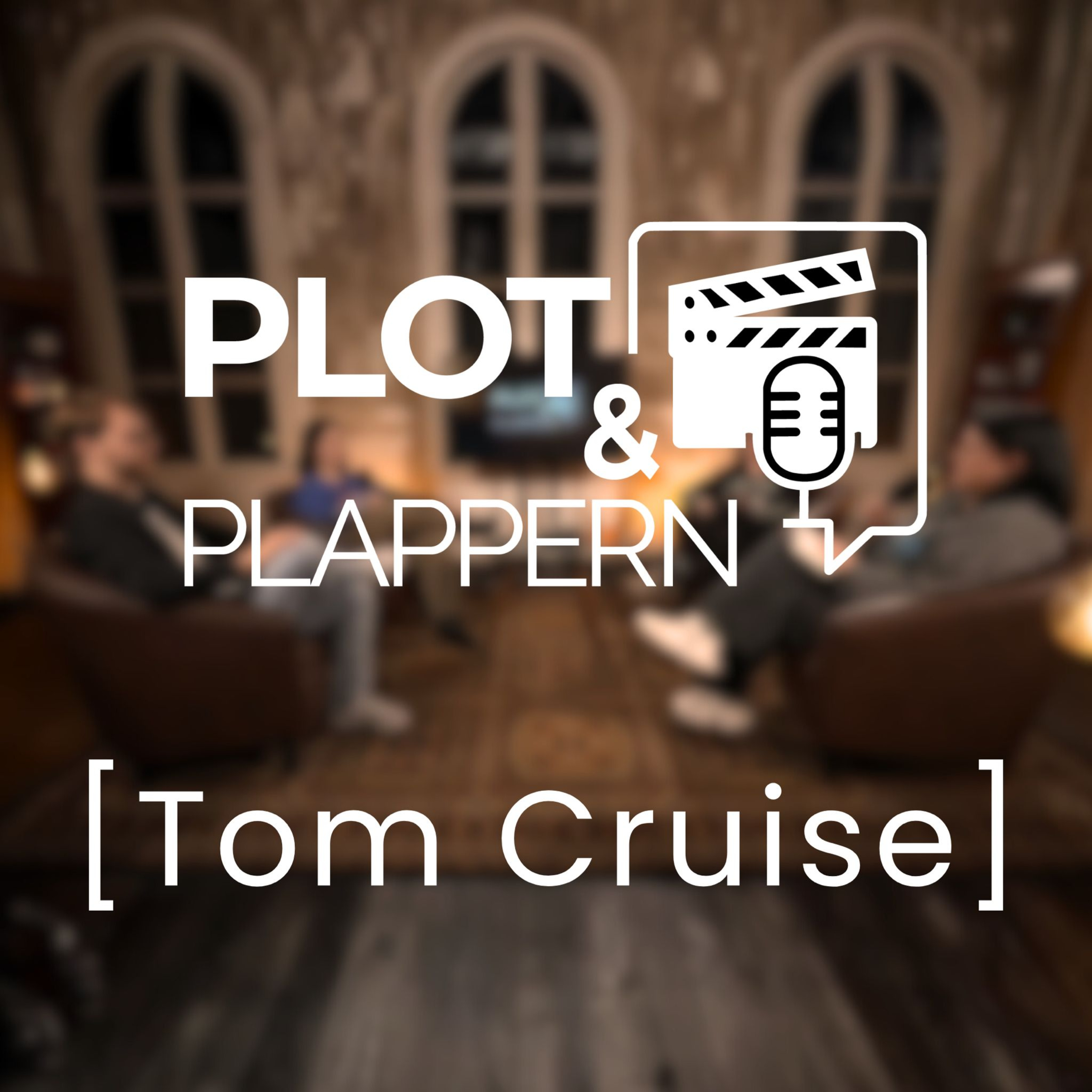 Folge 4 – Tom Cruise || Plot & Plappern episode artwork