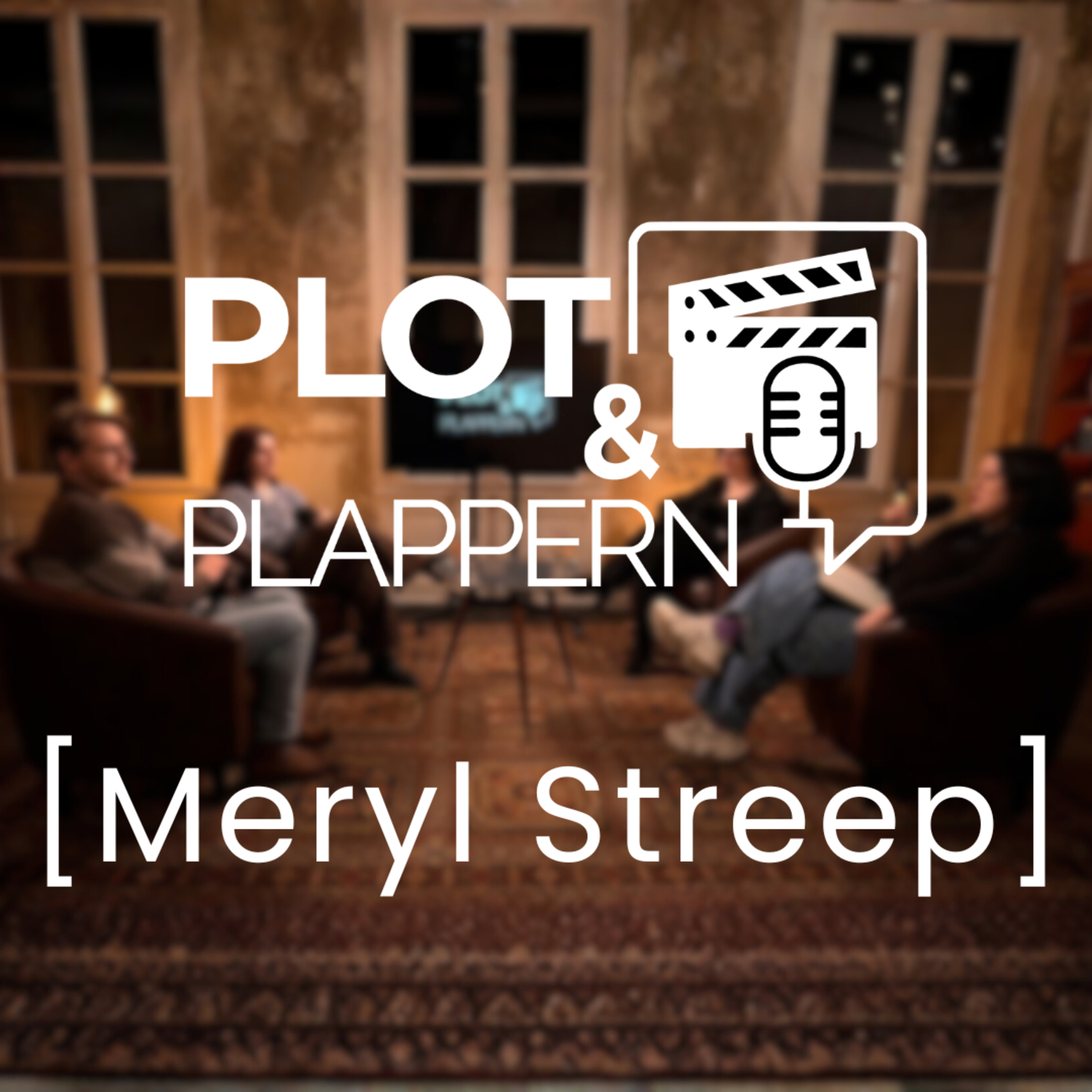 Folge 7 – Meryl Streep || Plot & Plappern episode artwork