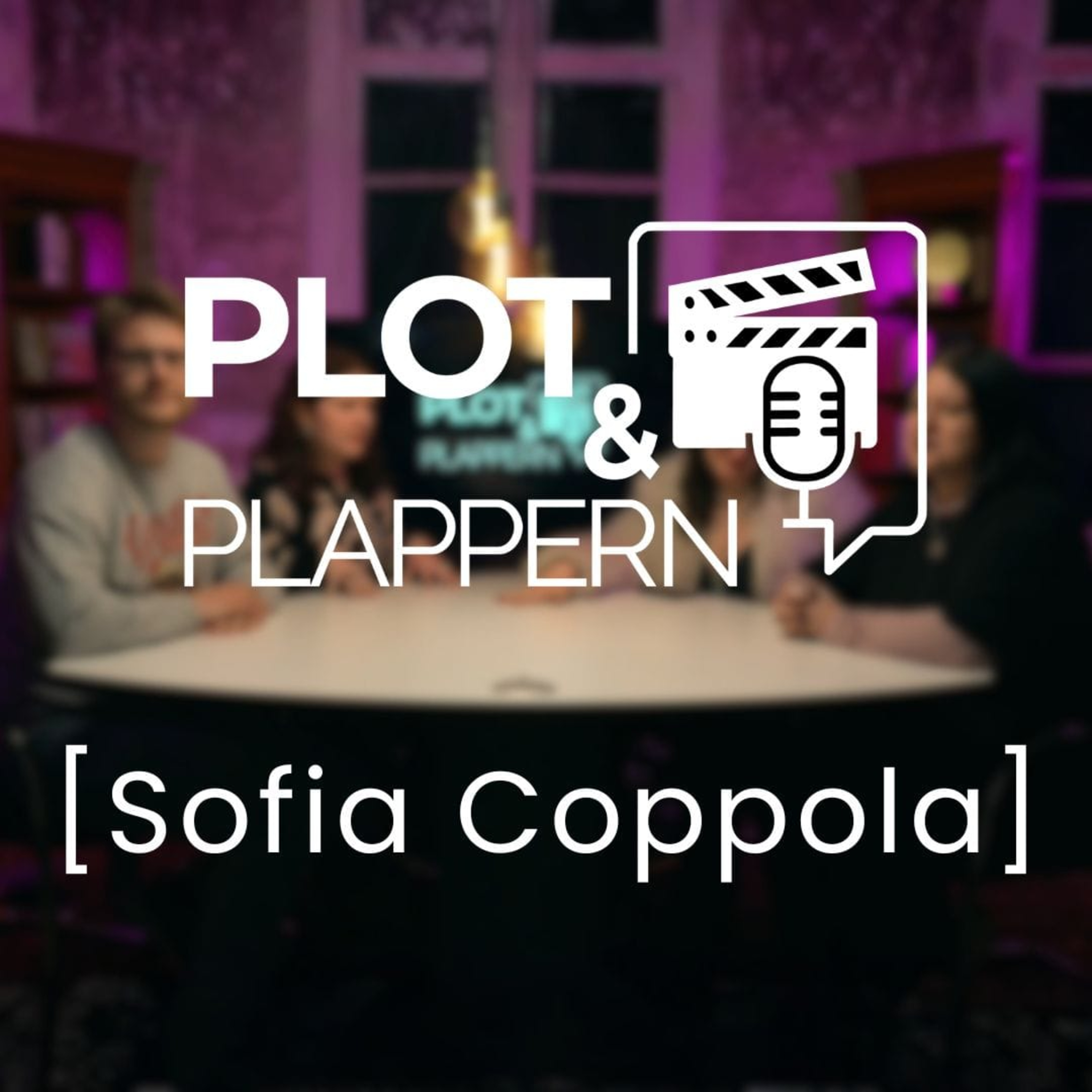 Folge 9 – Sofia Coppola || Plot & Plappern episode artwork