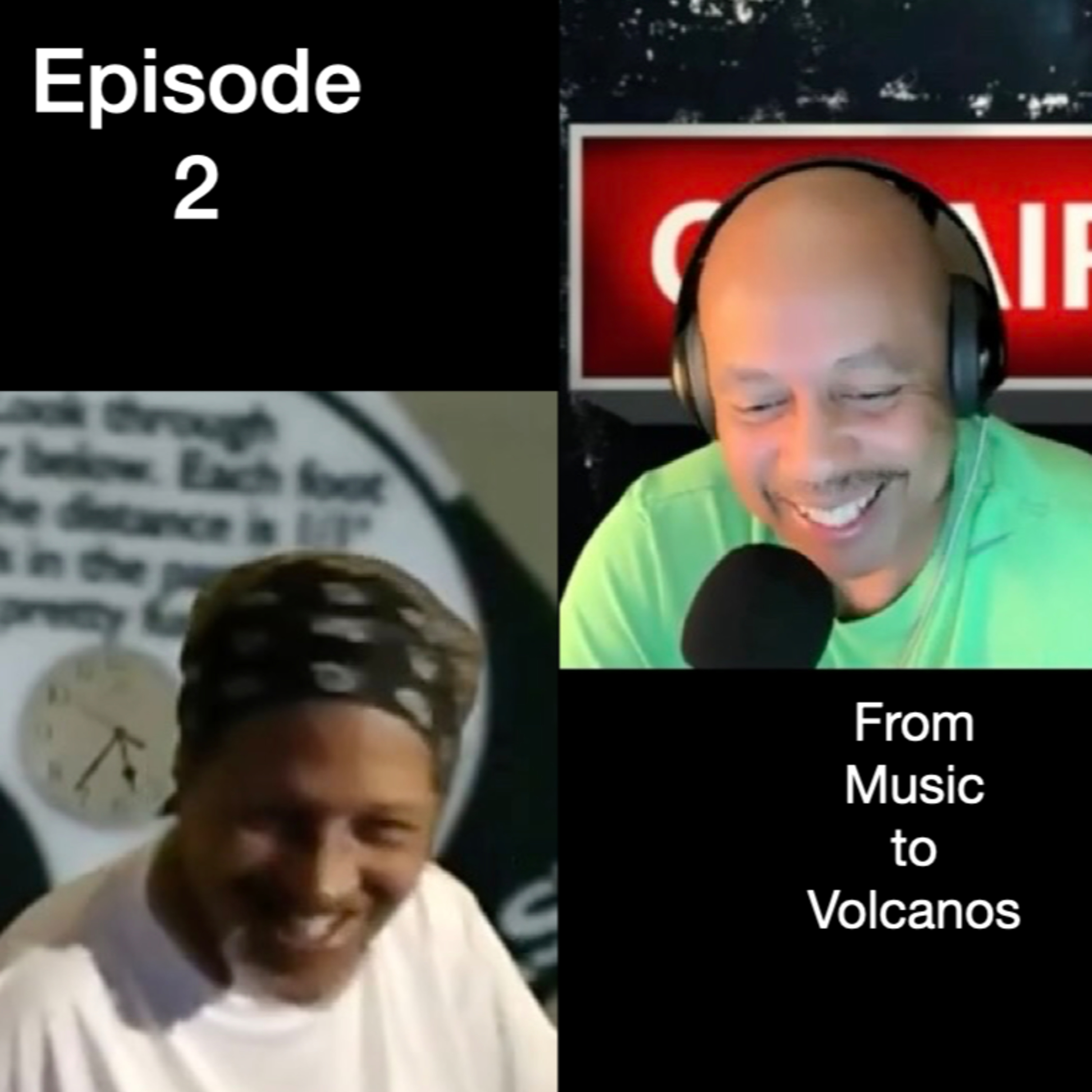 S1 Ep02: From Music to Volcanos episode artwork