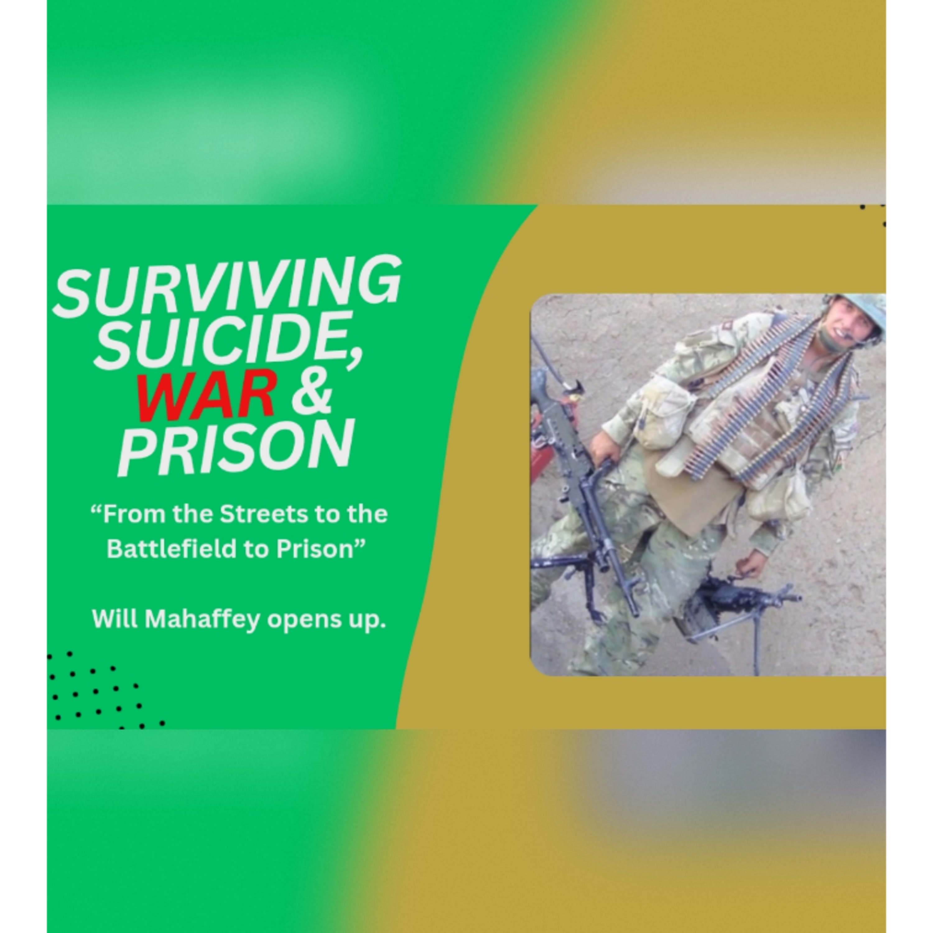 From Addiction & Prison to Redemption | Will Mahaffey’s Story of PTSD, Mental Health & Survival episode artwork