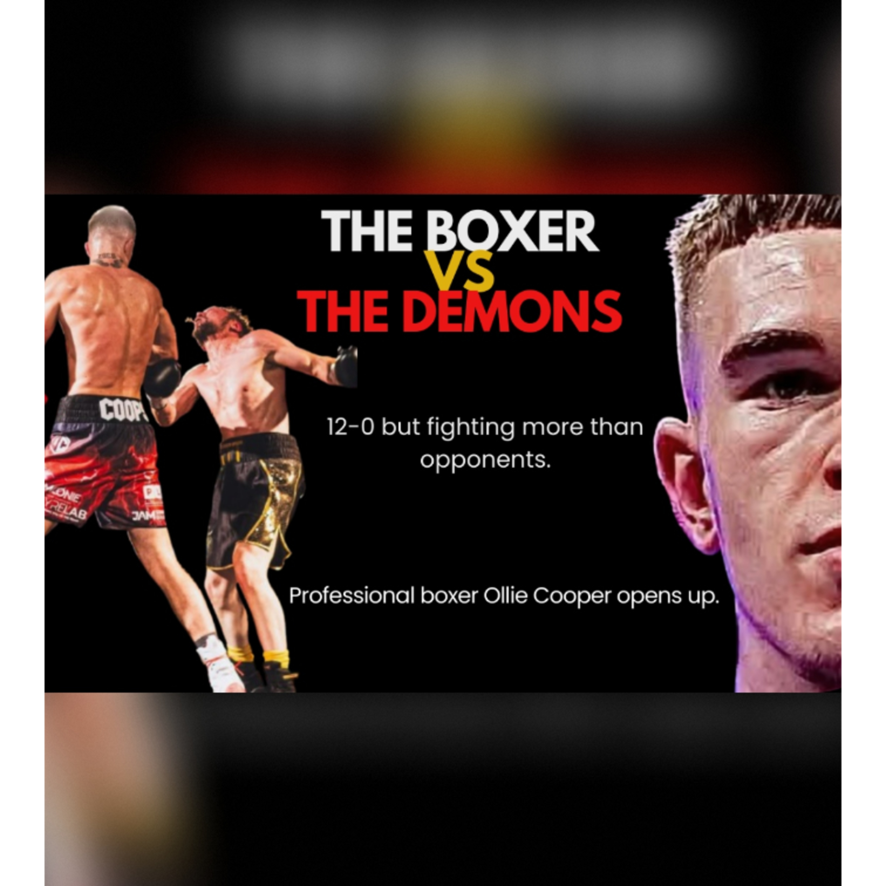 The Hidden Fights of a 12-0 Boxer: Ollie Cooper Opens Up episode artwork