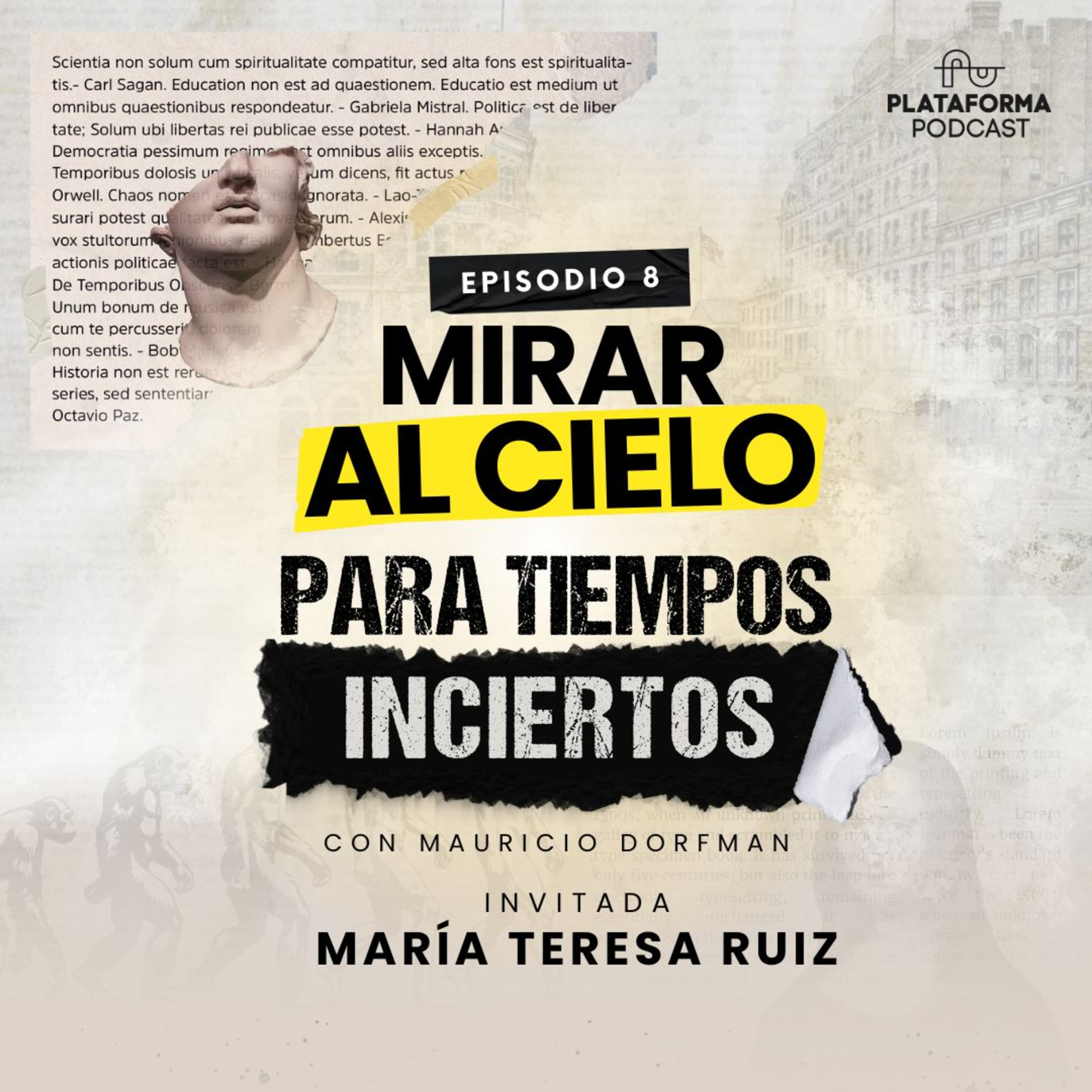 Mirar al cielo Para Tiempos Incierto con María Teresa Ruíz
