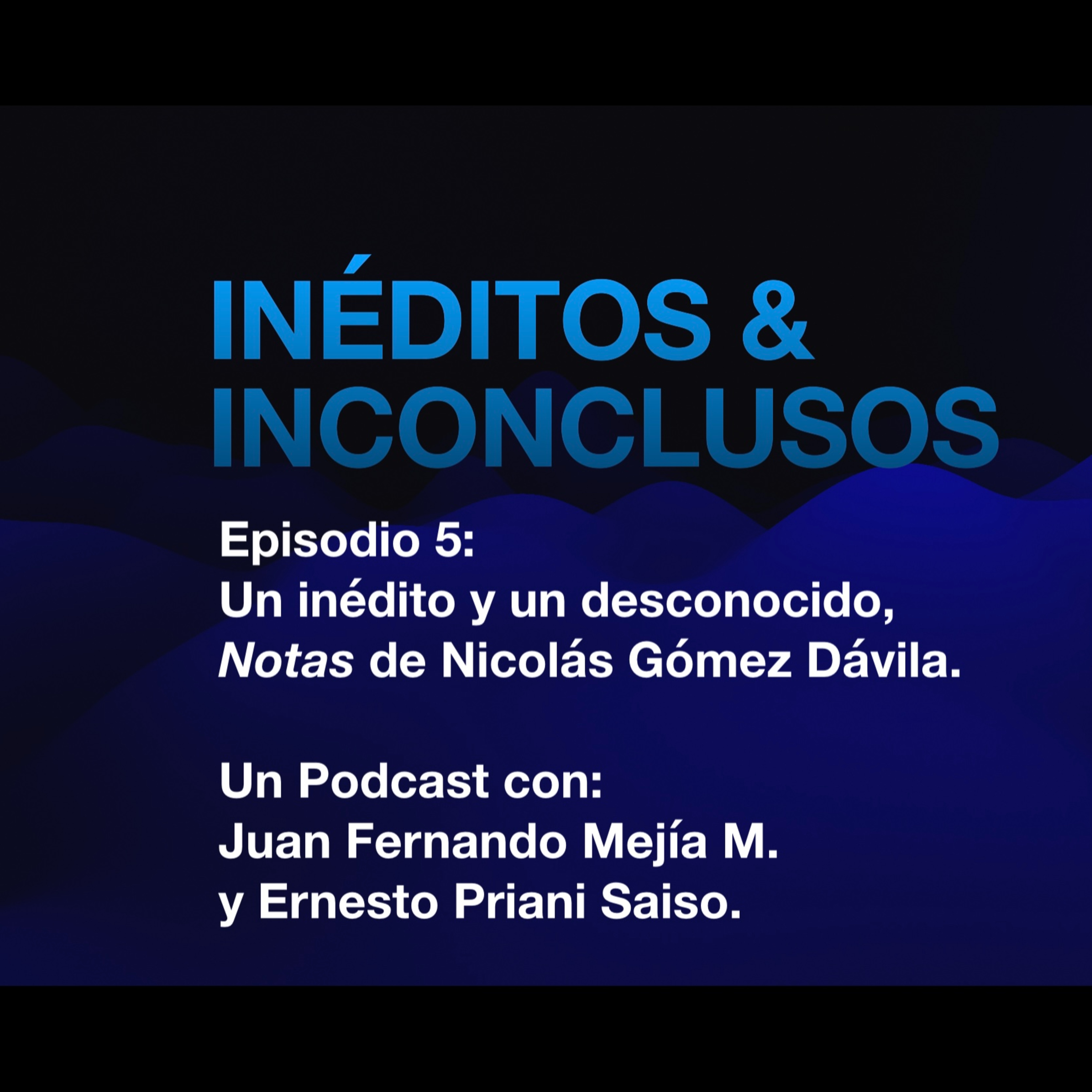 Inéditos & Inconclusos