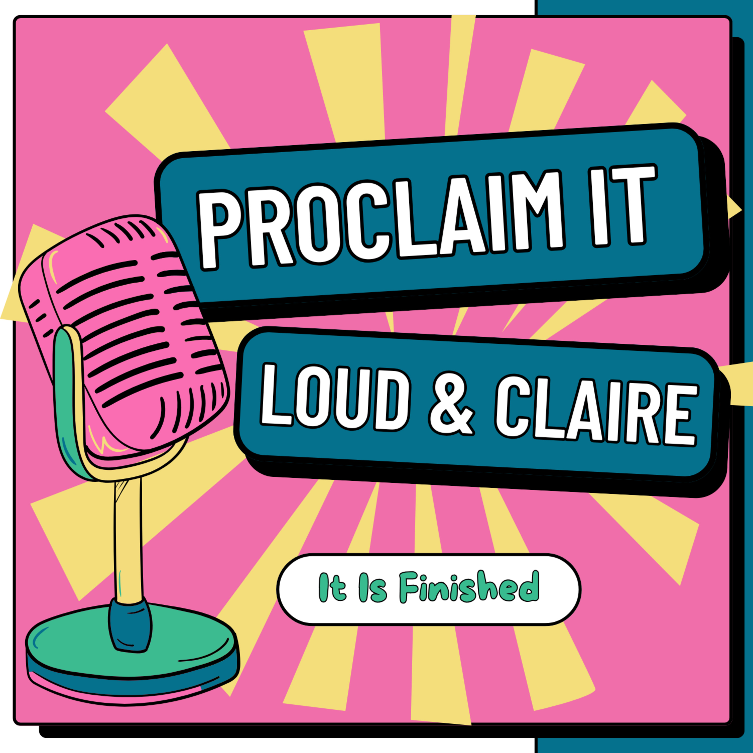 PROCLAIM IT: It Is Finished episode artwork
