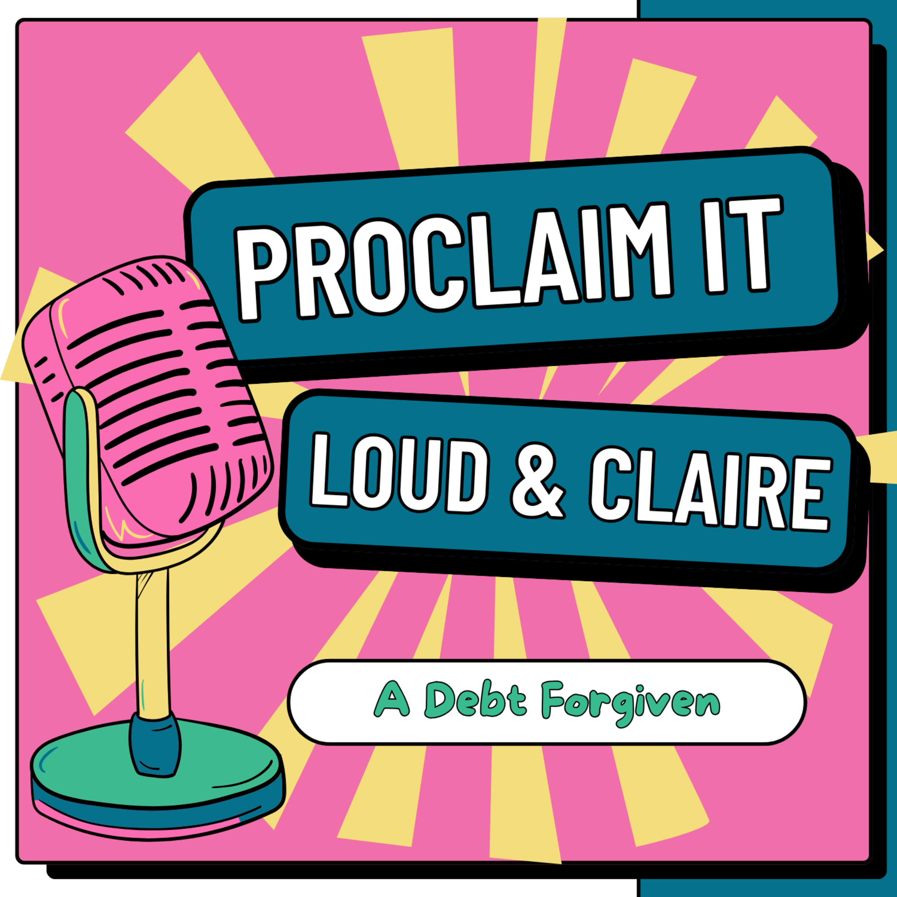 PROCLAIM IT: A Debt Forgiven episode artwork