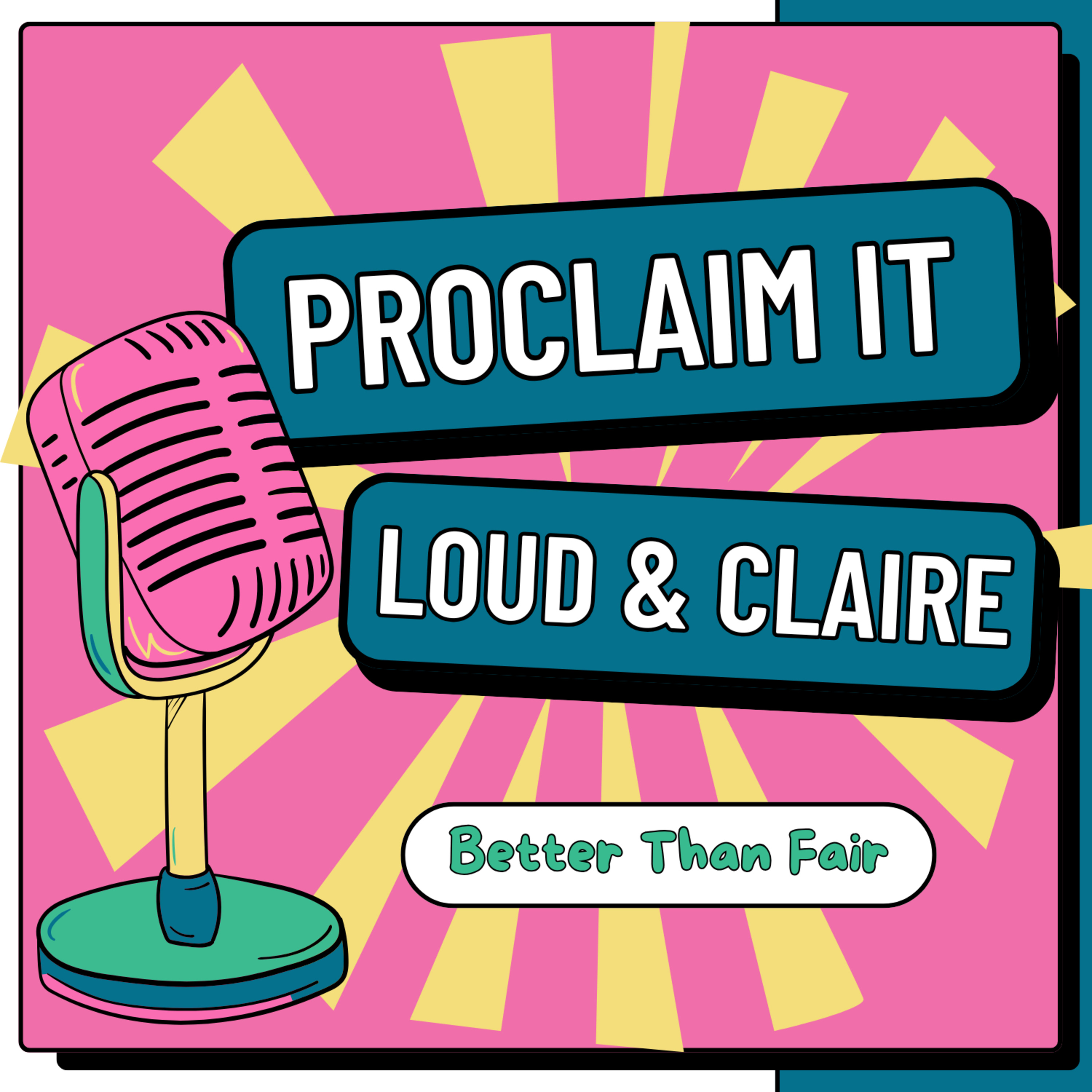 PROCLAIM IT: Better Than Fair episode artwork