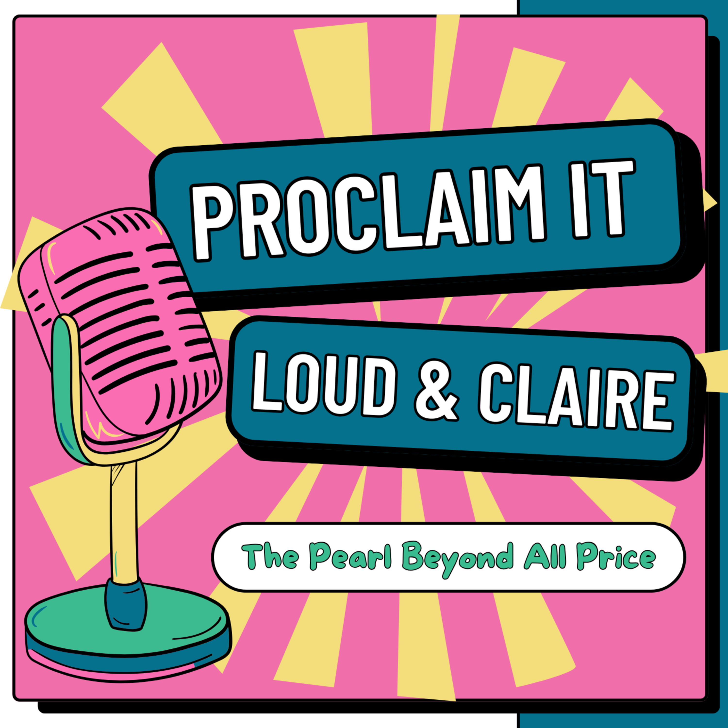 PROCLAIM IT: The Pearl Beyond All Price episode artwork