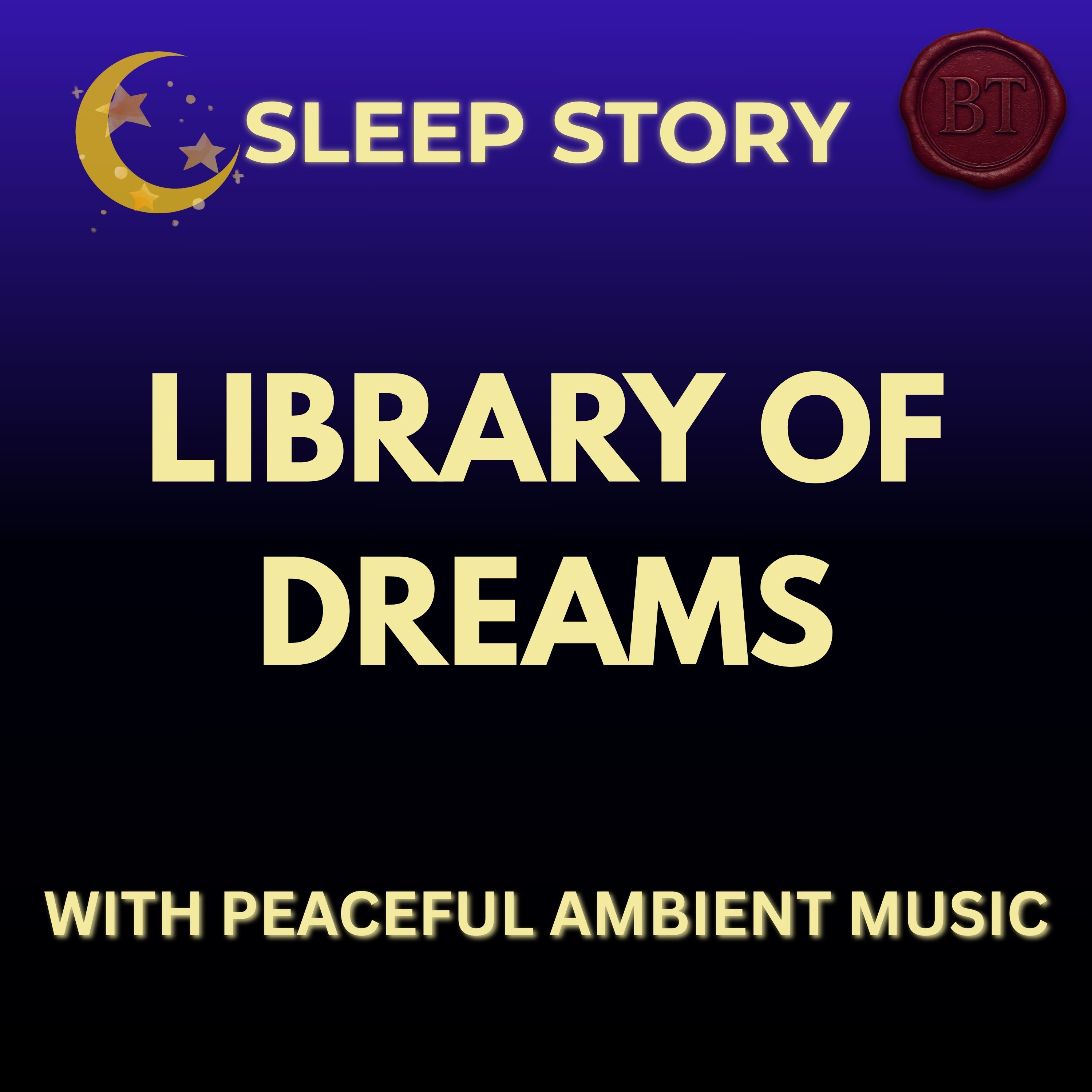The Library of Dreams | Whispering Sleep Story for Deep Relaxation & Insomnia Relief episode artwork