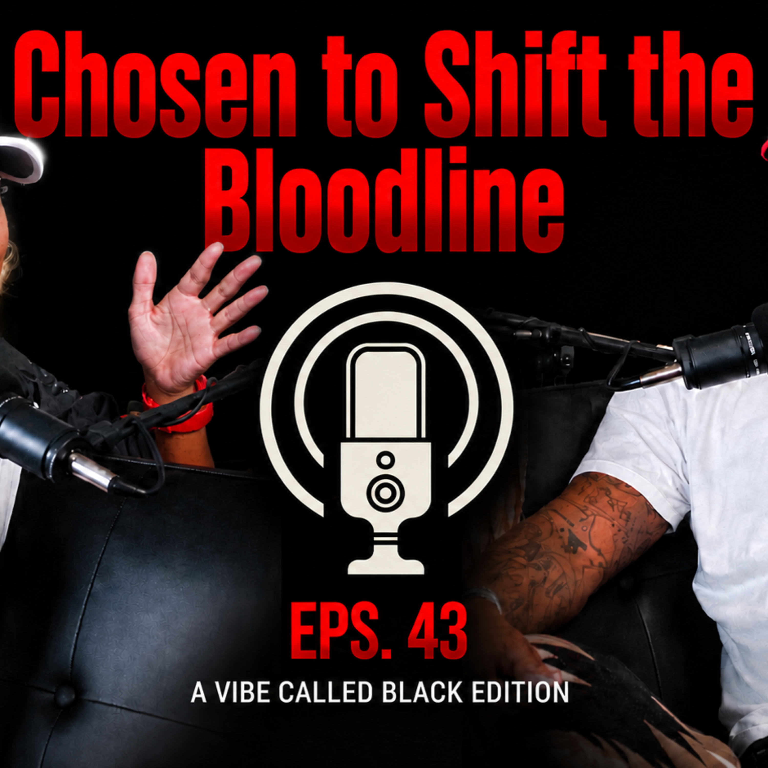 Chosen to Shift the Bloodline - Episode 43 | The Middle Child Podcast episode artwork