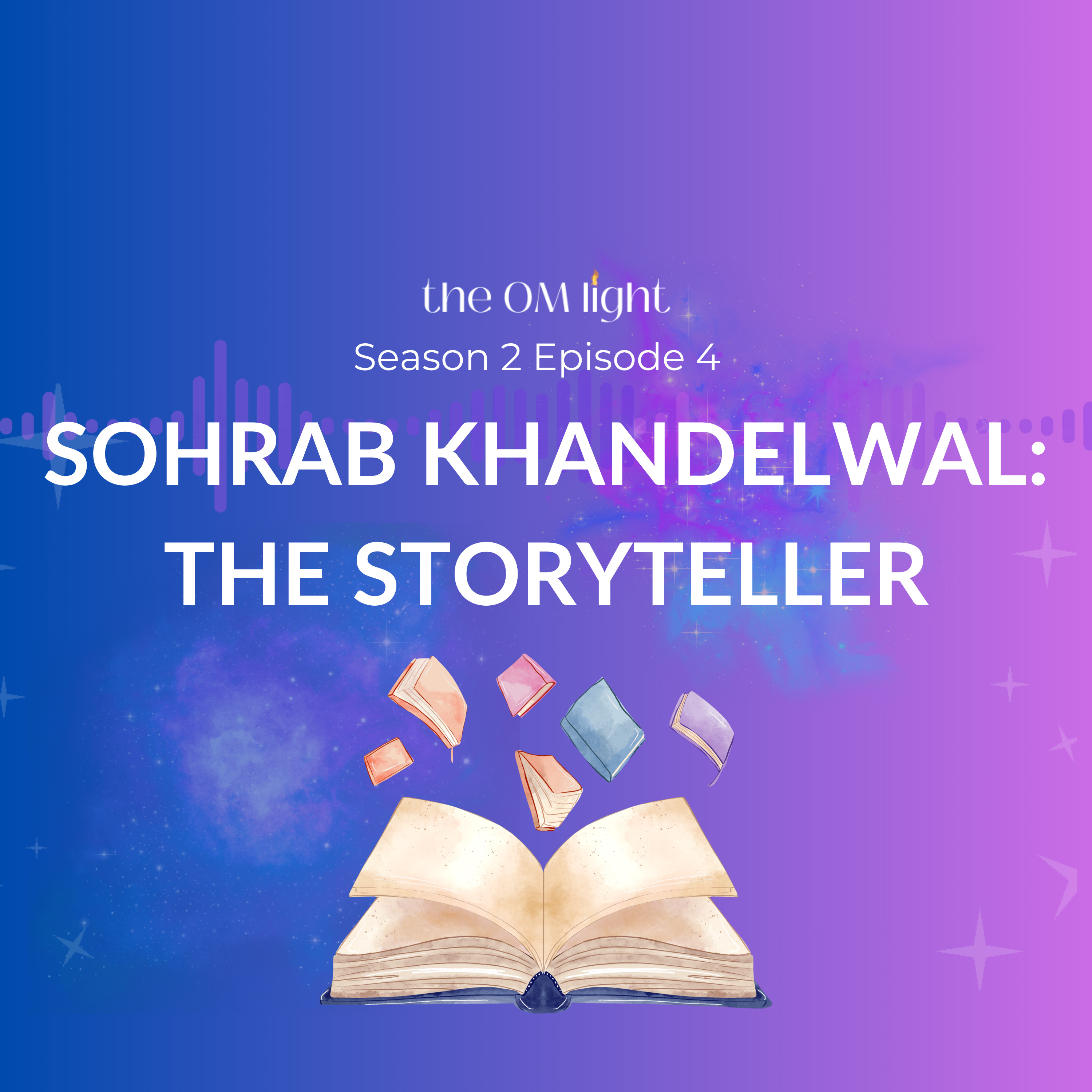 Sohrab Khandelwal: The Storyteller episode artwork