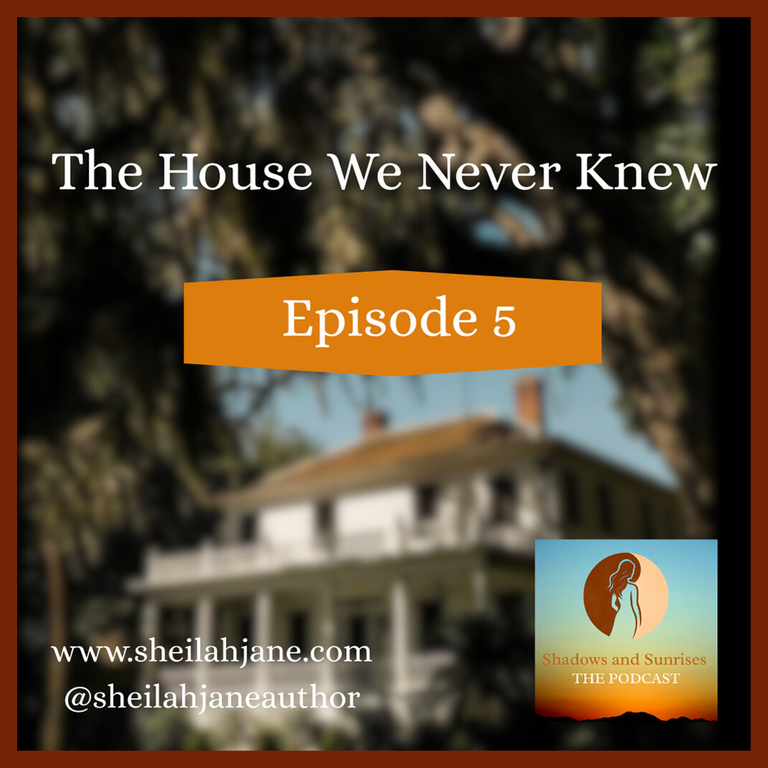 The House We Never Knew episode artwork