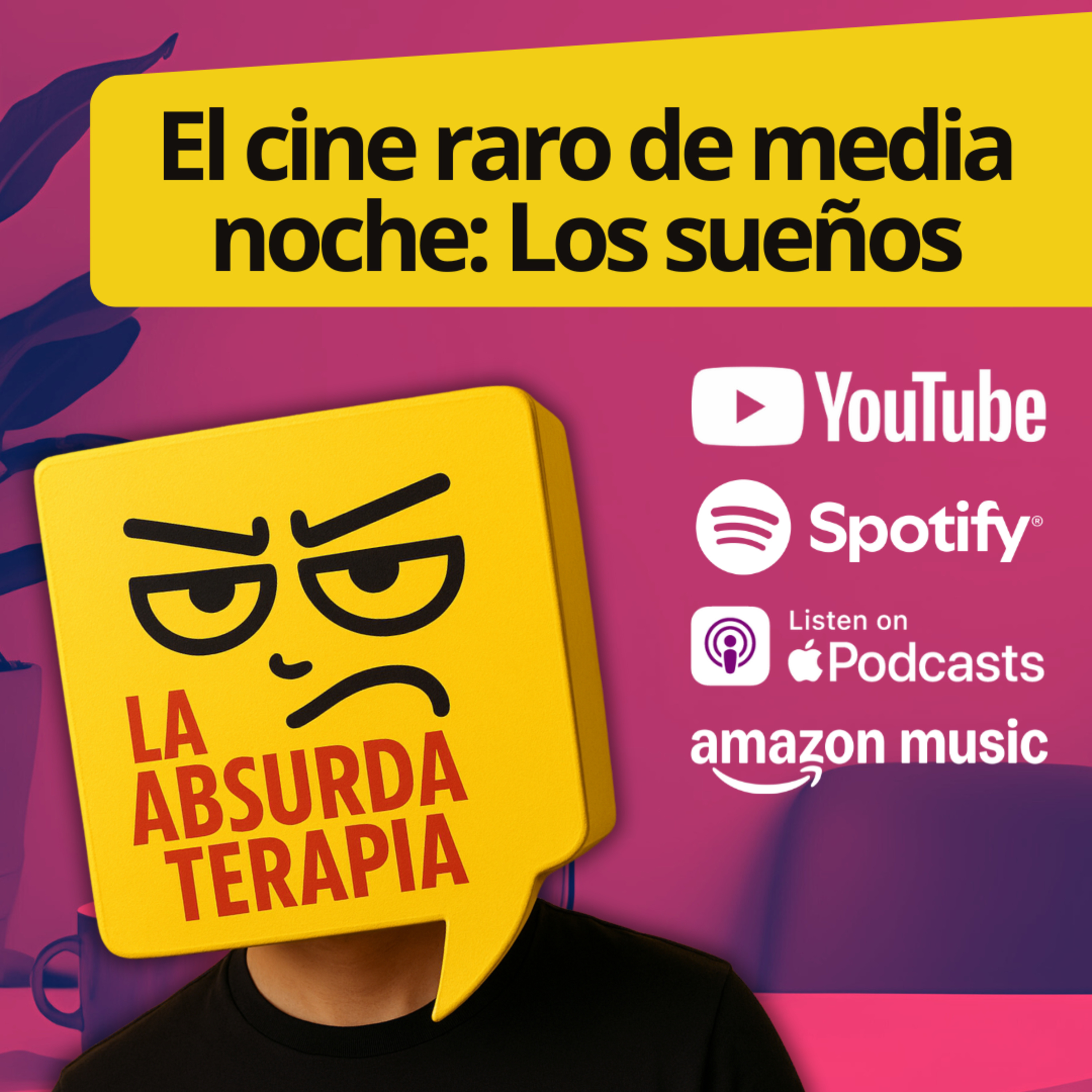 EP 5 - El cine raro de medianoche: los sueños episode artwork