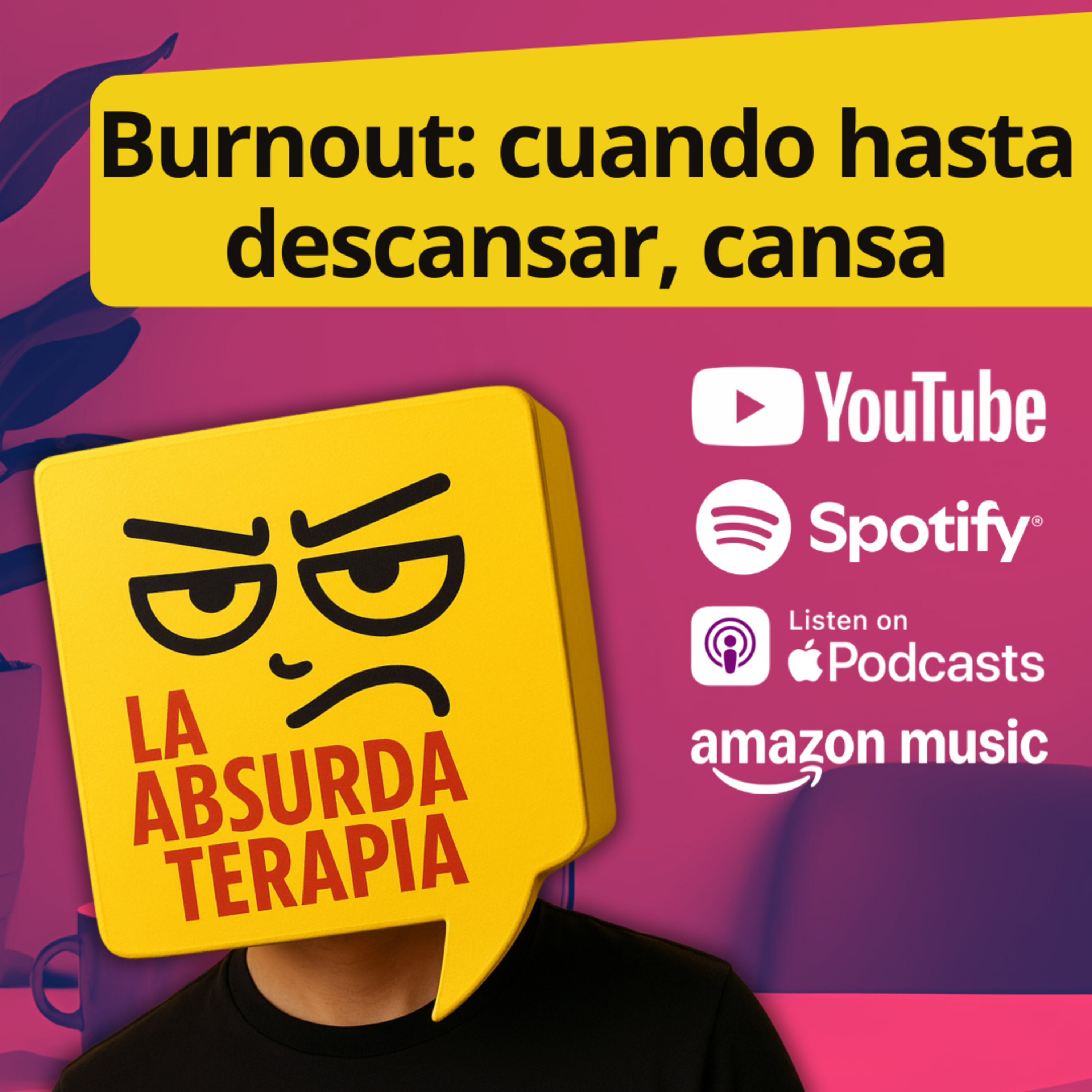 EP 11 - Burnout: Cuando hasta descansar cansa episode artwork