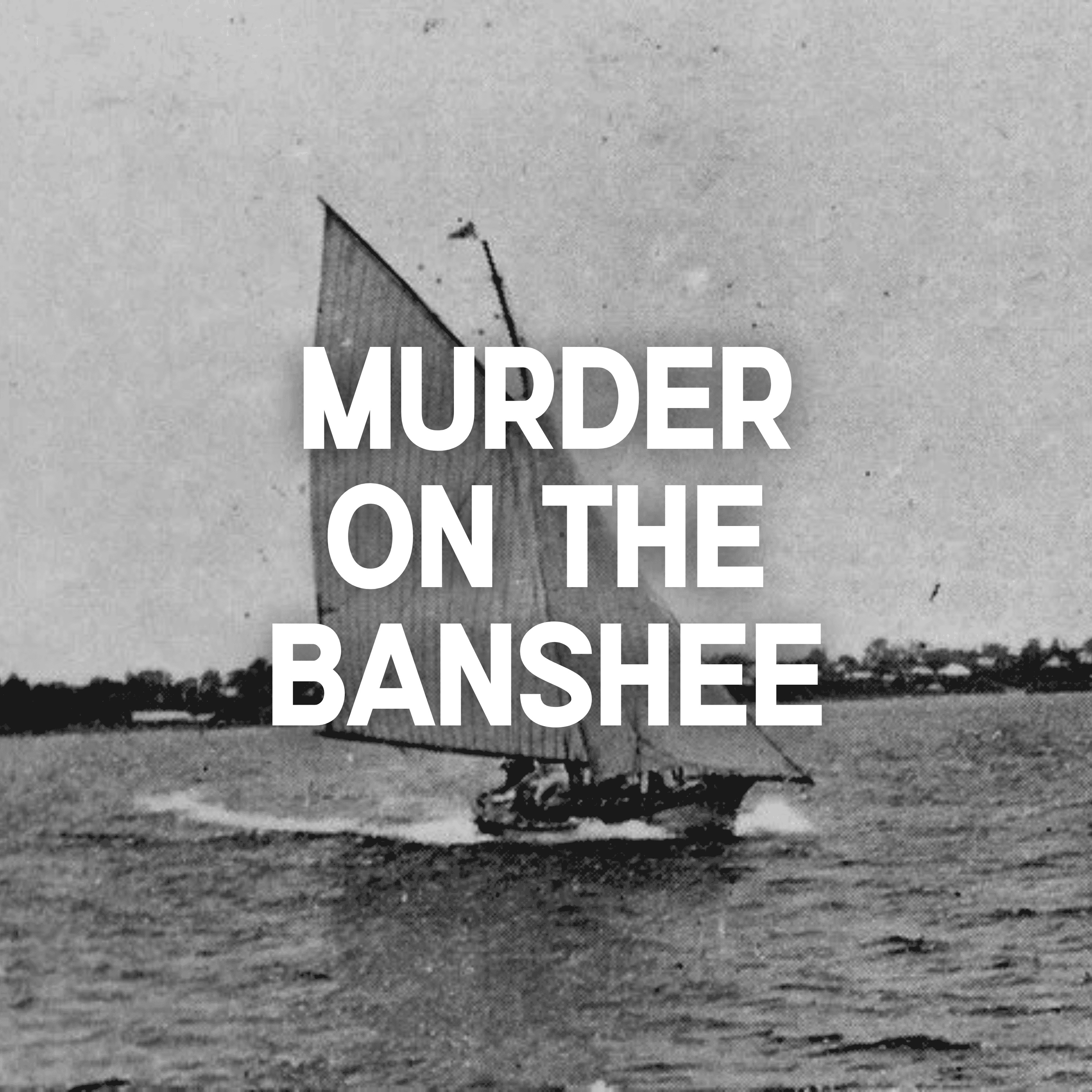Murder on the Banshee