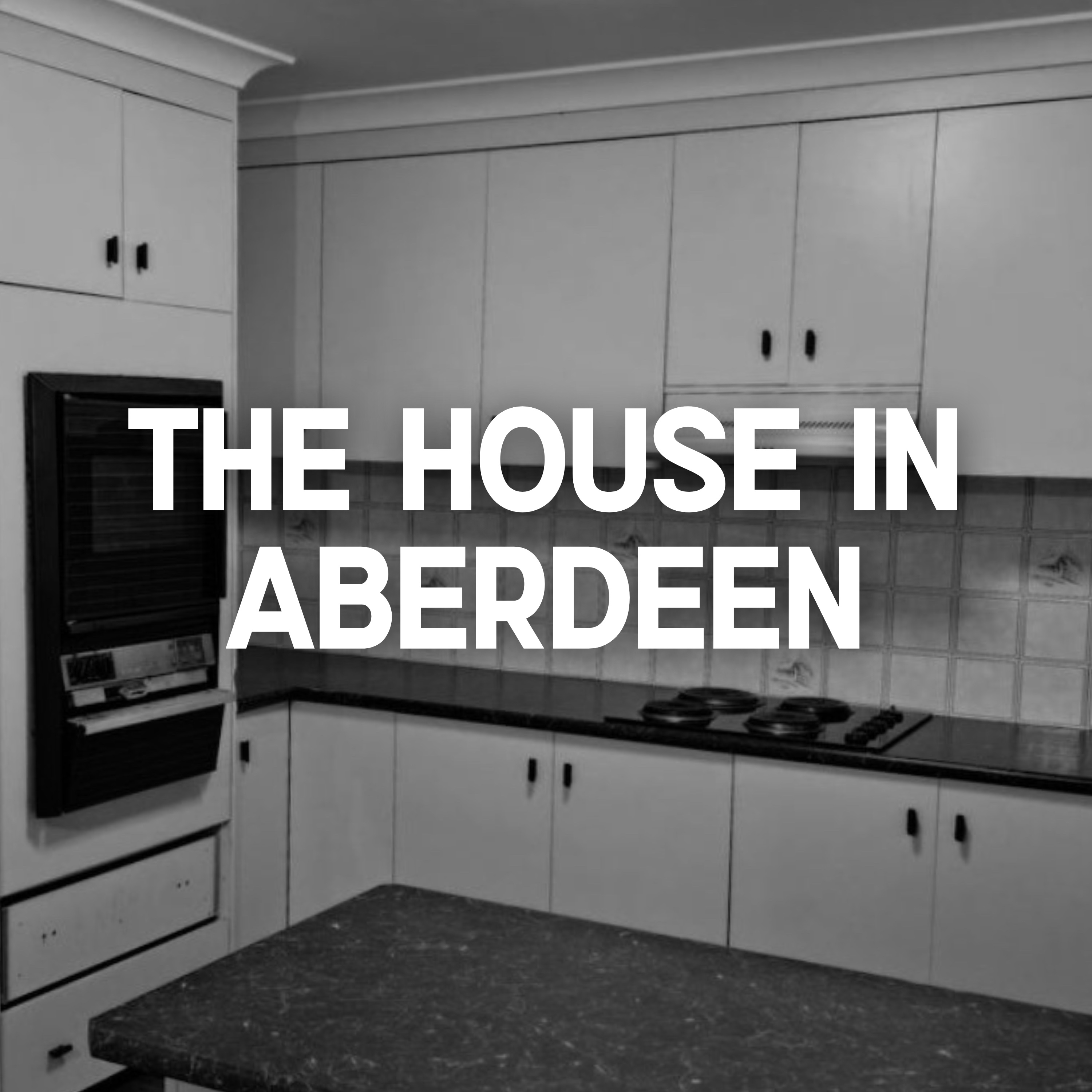 The House in Aberdeen