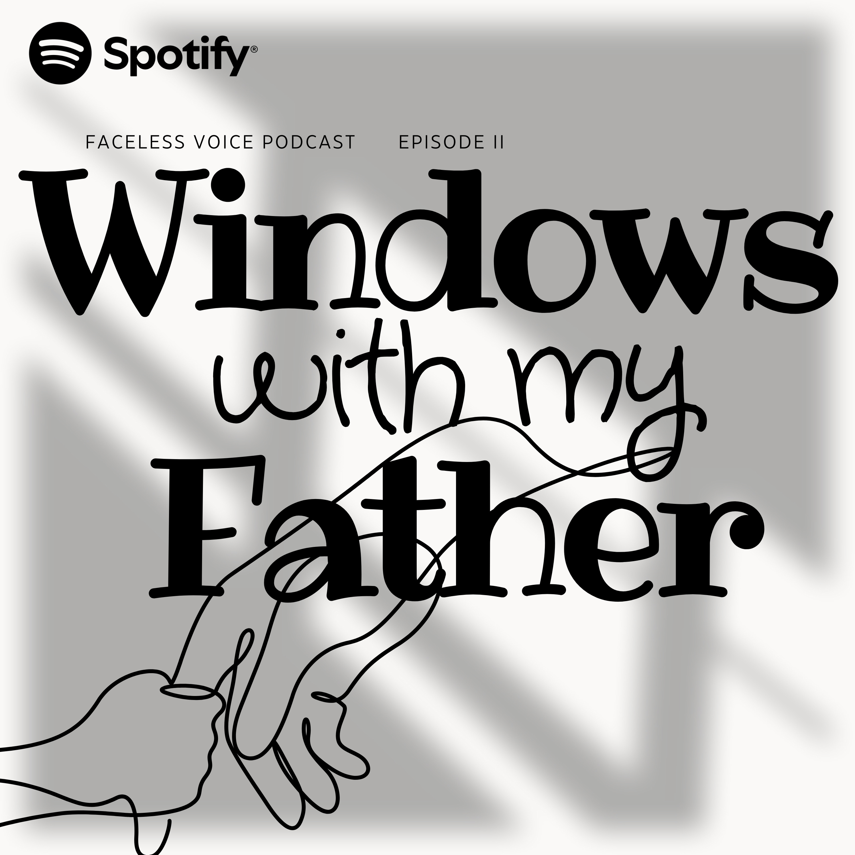 EP2. Windows With My Father episode artwork