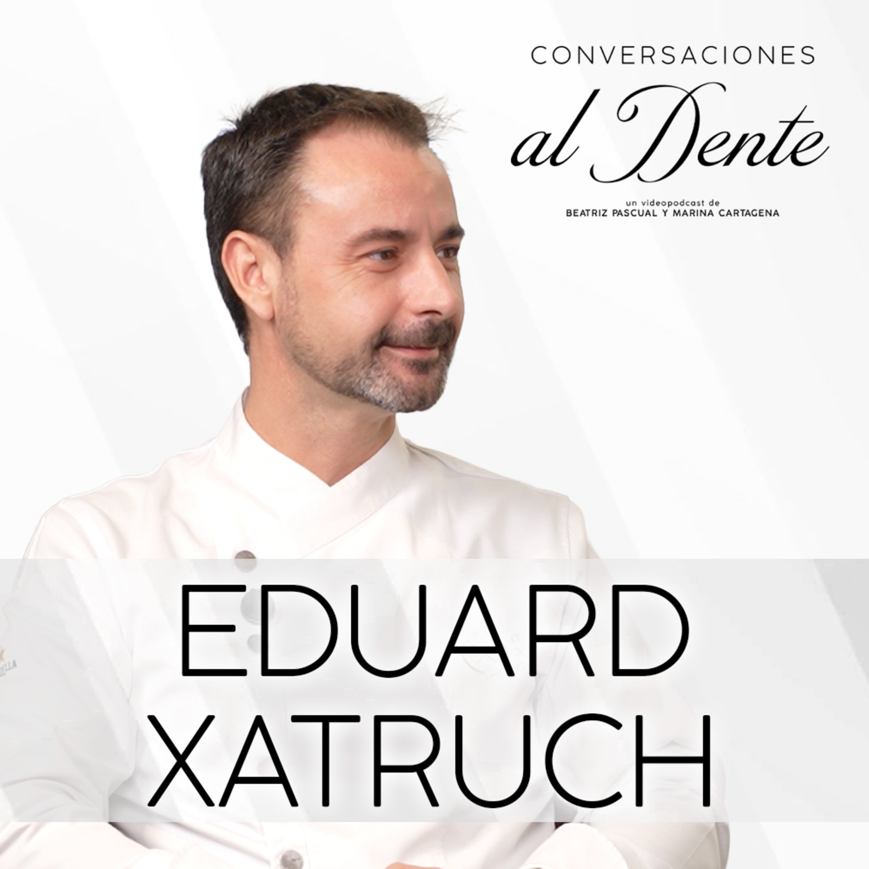 Conversaciones al Dente 2x12 | Eduard Xatruch episode artwork
