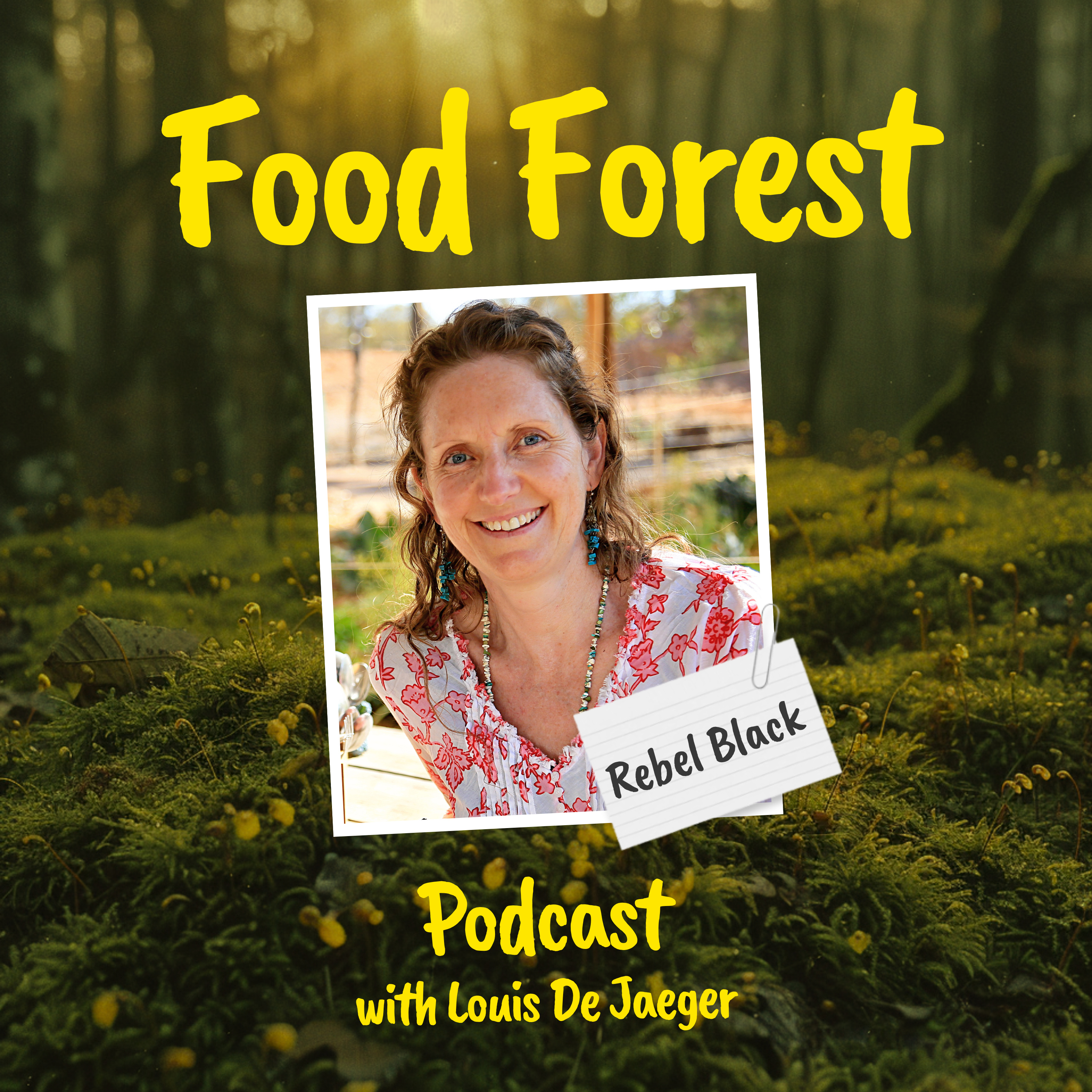 Food Forest Podcast: Rebel Black – Regeneration in Australia’s Drylands episode artwork