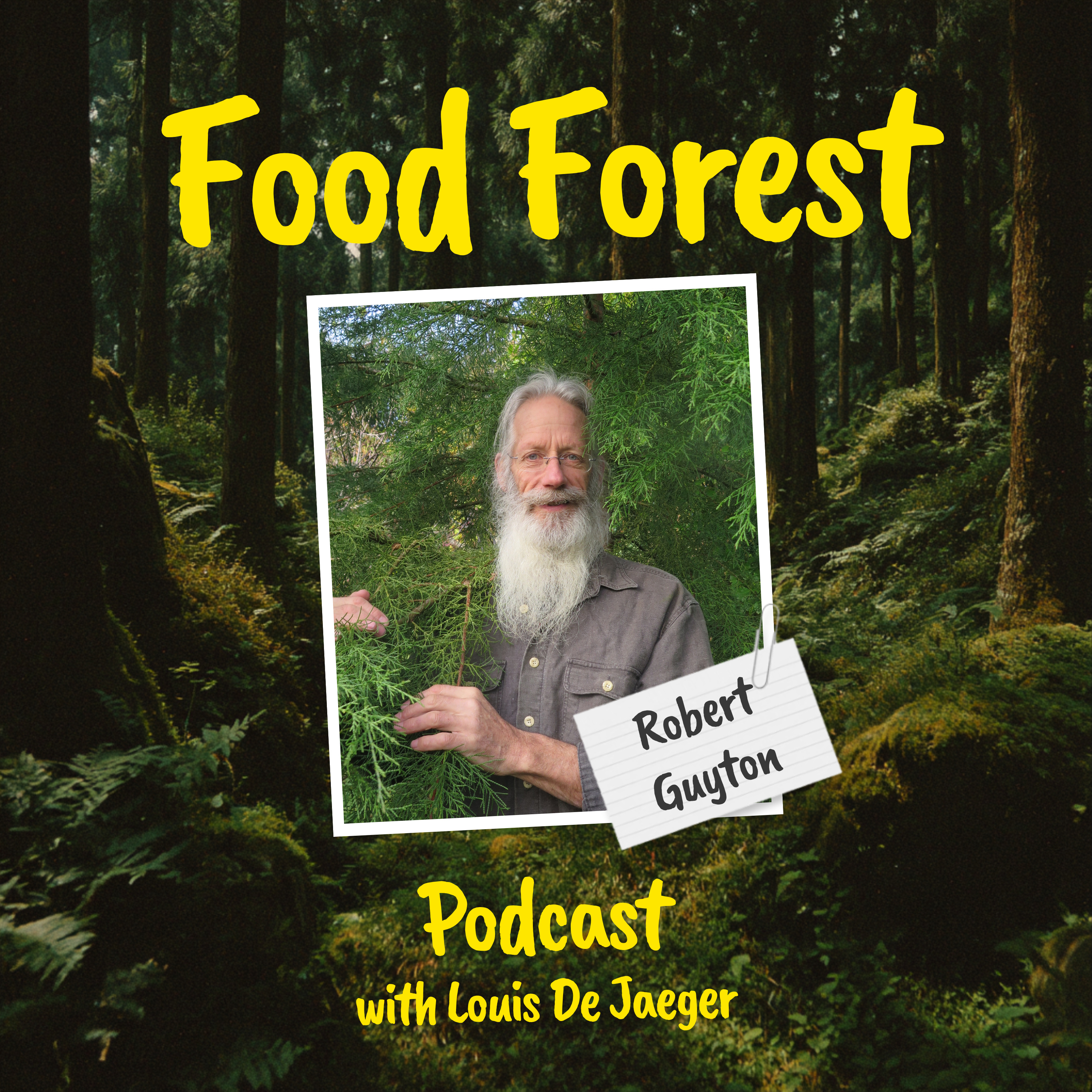 Food Forest Podcast: Robert Guyton – Learn from a 35 Years New Zealand Food Forest episode artwork