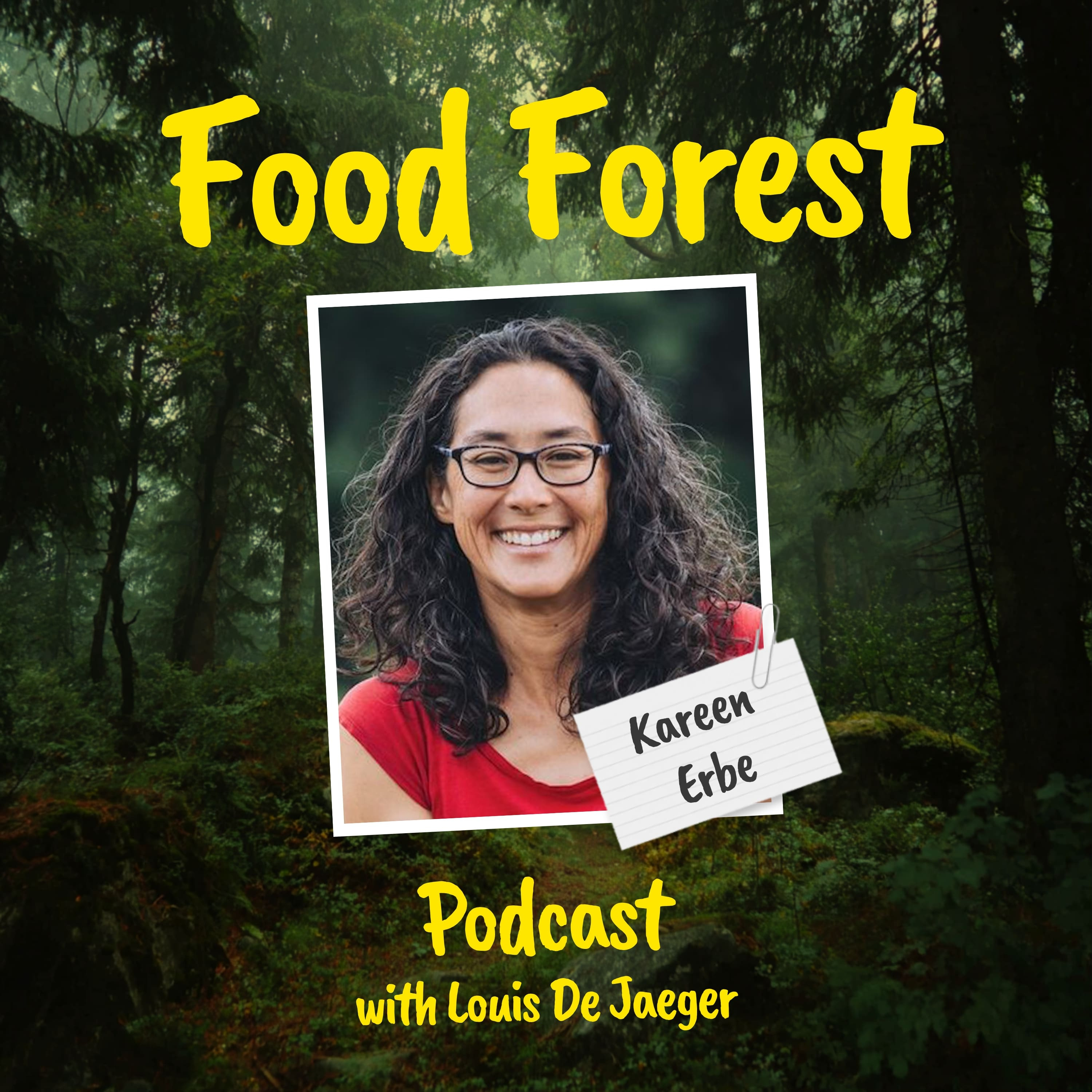 Food Forest Podcast: Kareen Erbe – How to plant a cold climate food forest episode artwork