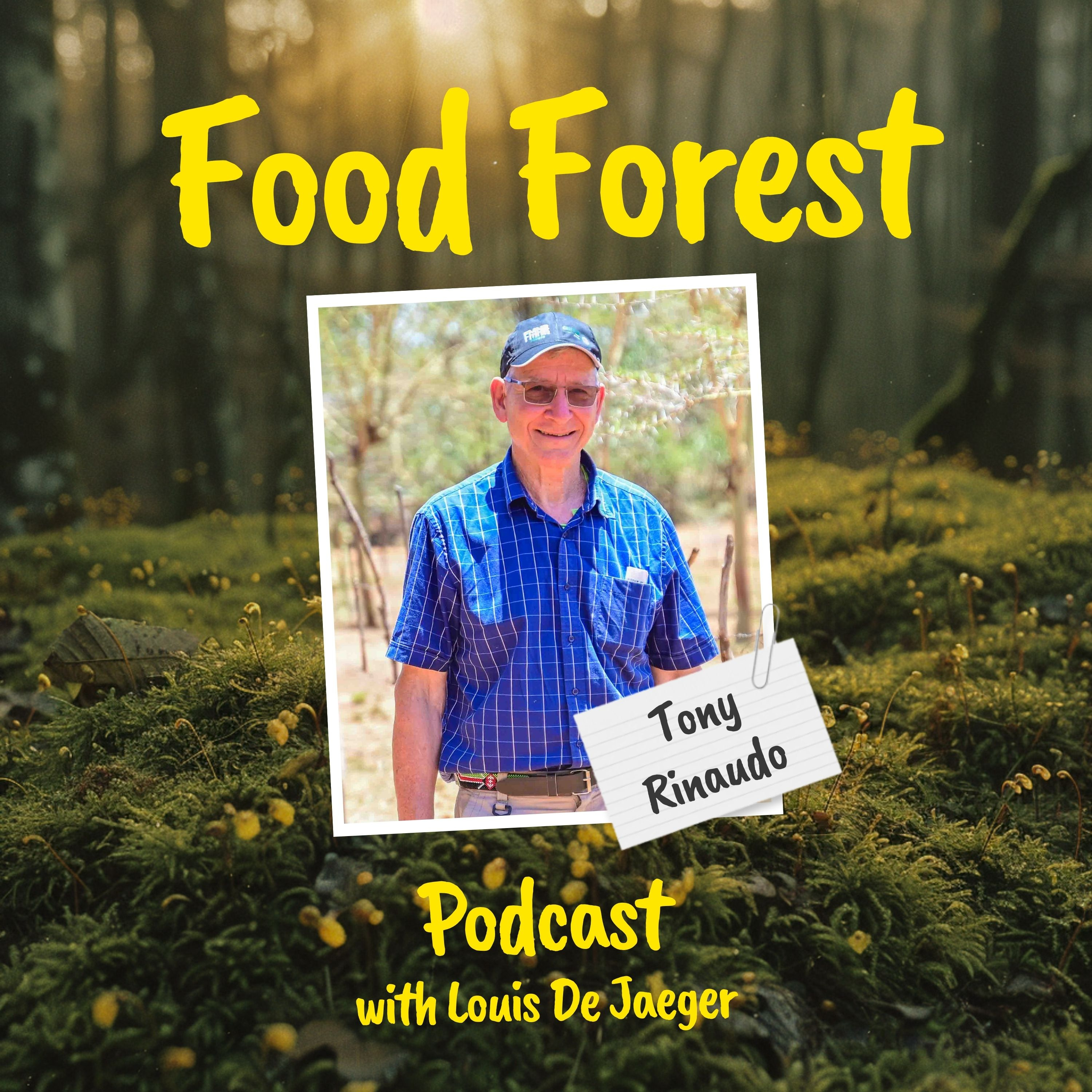 Food Forest Podcast: Tony Rinaudo – How to regreen the desert one food forest at the time