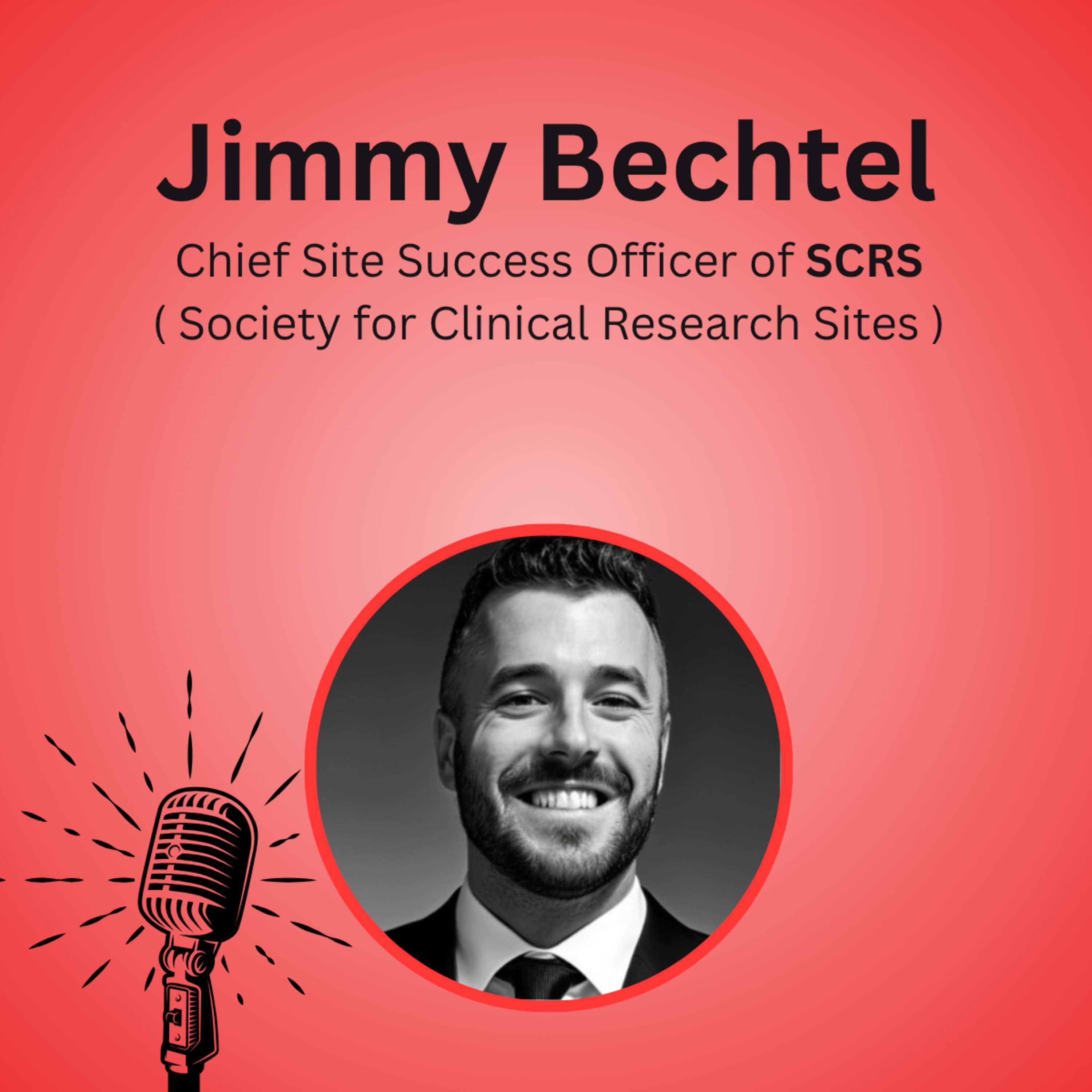 E26 - The Future of Clinical Research Sites | Jimmy Bechtel (CSSO, SCRS) | Life Science Insights episode artwork