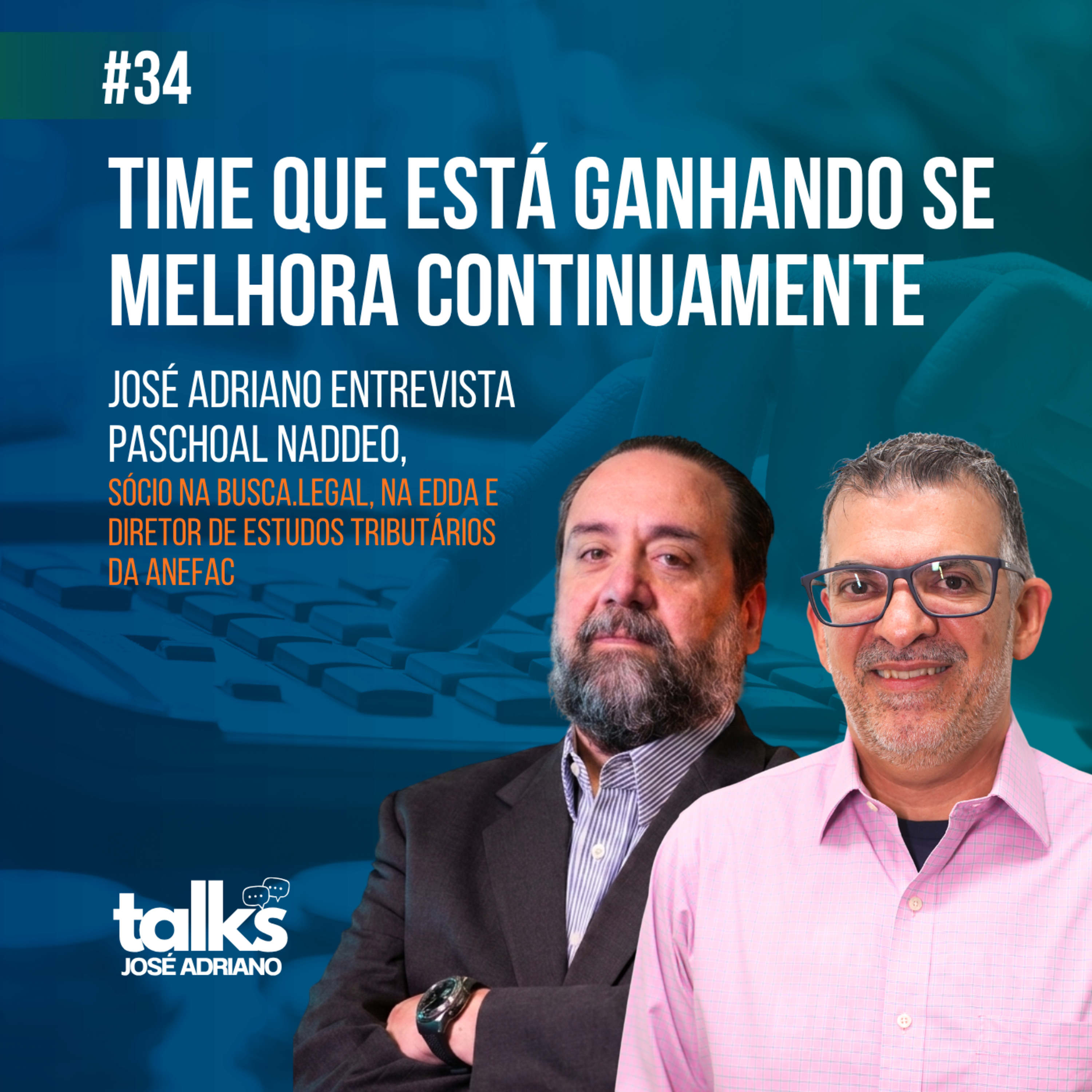 EP 34 | “Time que está ganhando não se mexe”? O risco de pensar assim na era digital episode artwork