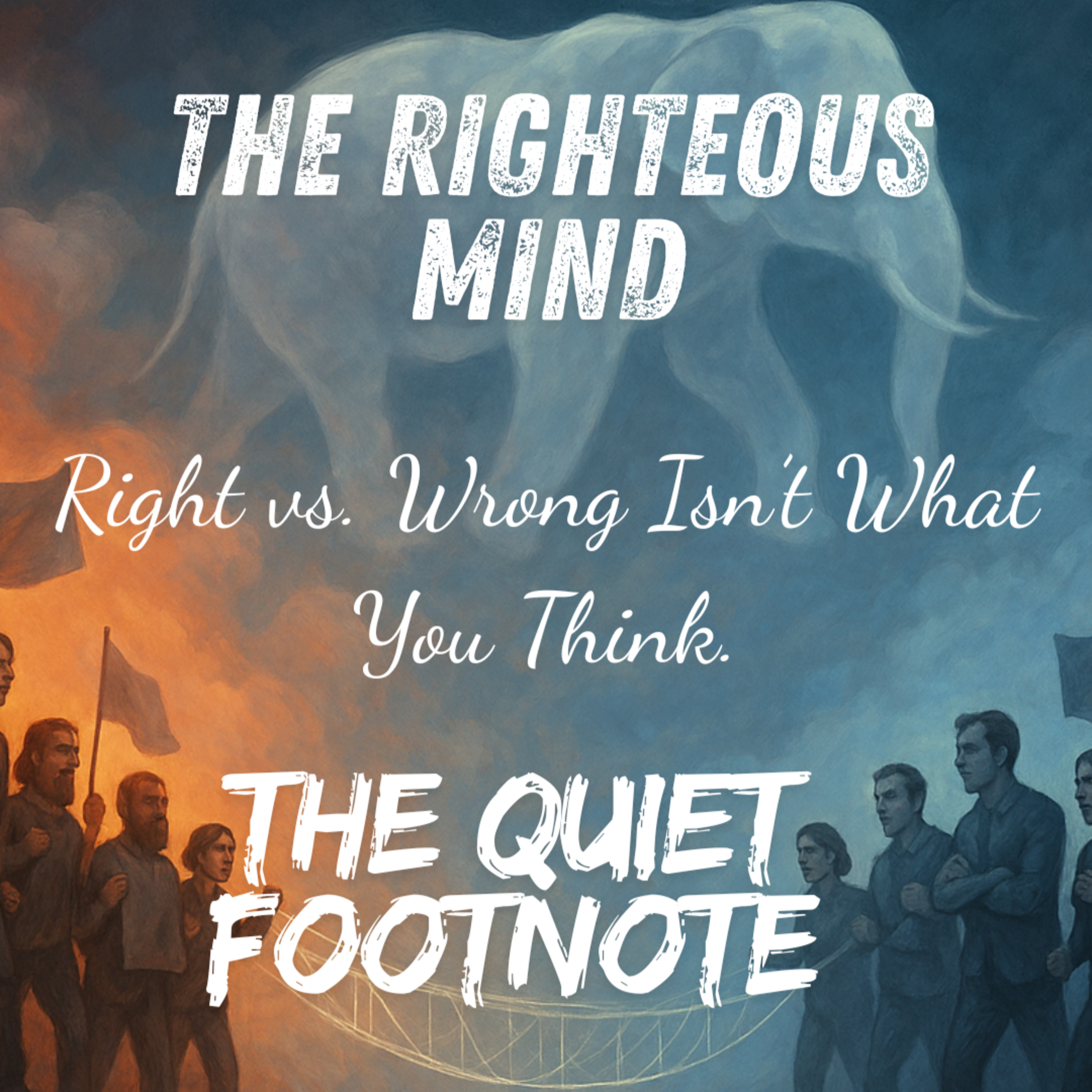 The Righteous Mind by Jonathan Haidt | Why Good People Disagree on Morals