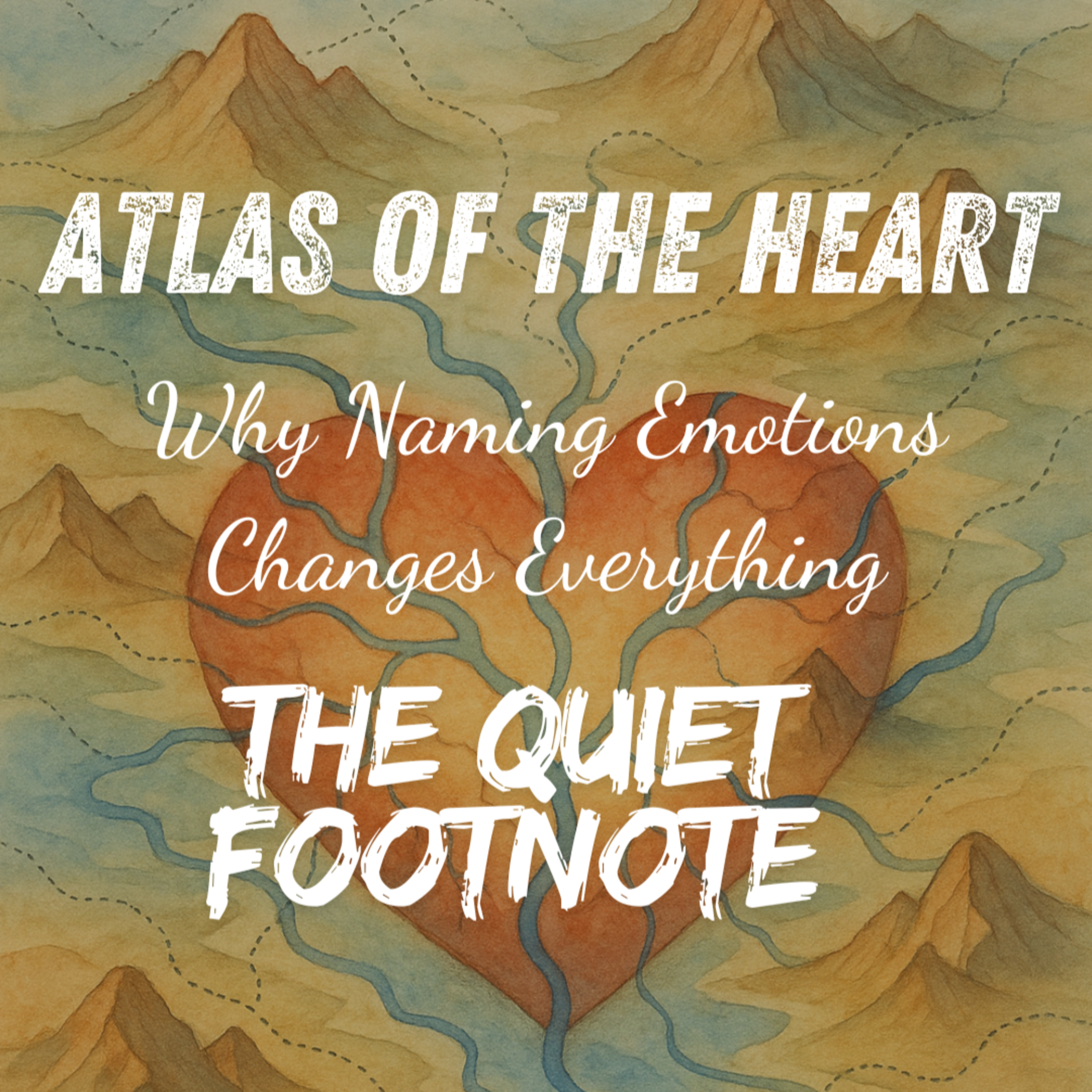 Atlas of the Heart by Brené Brown | Why Naming Emotions Changes Everything