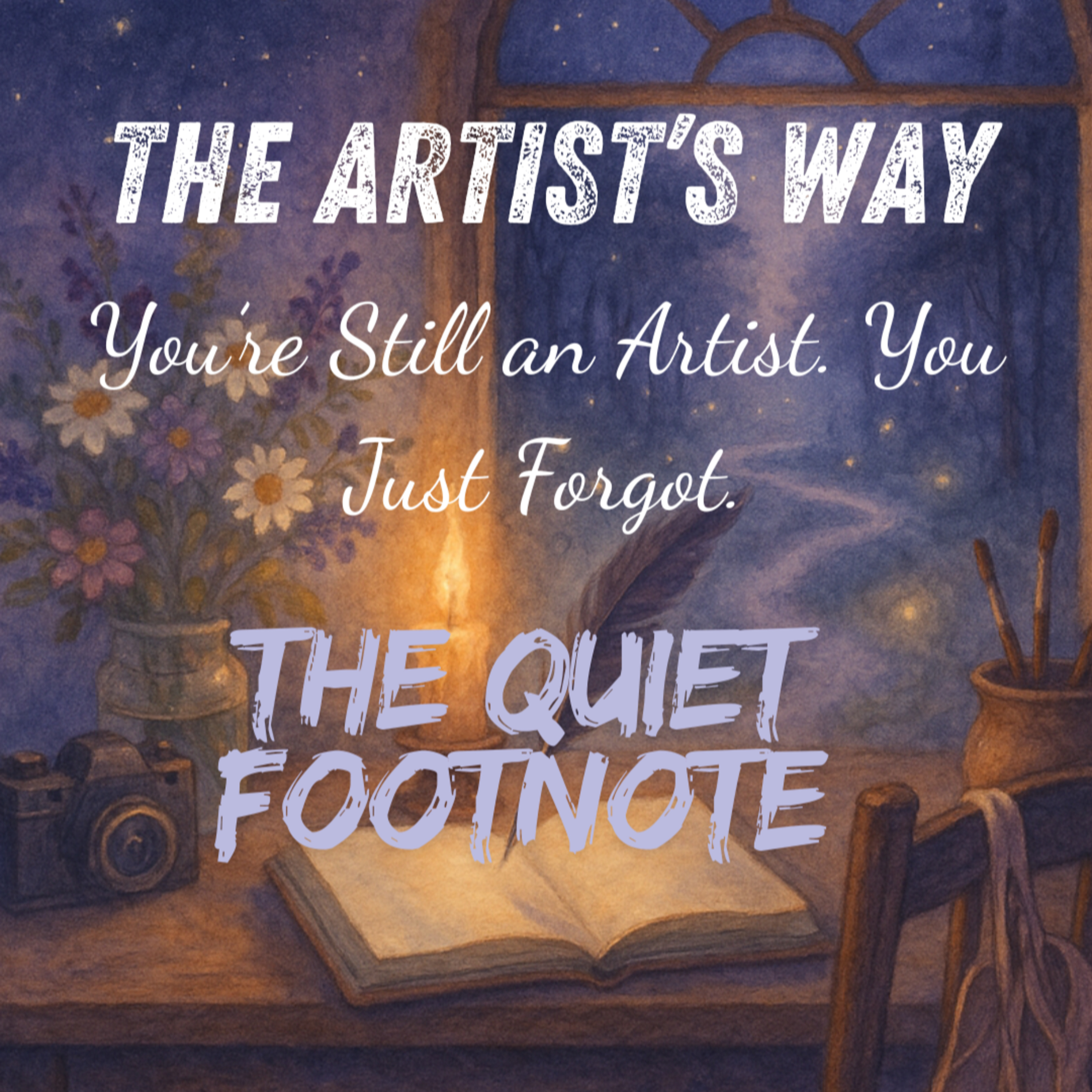 The Artist’s Way by Julia Cameron | Reclaim Your Creative Self