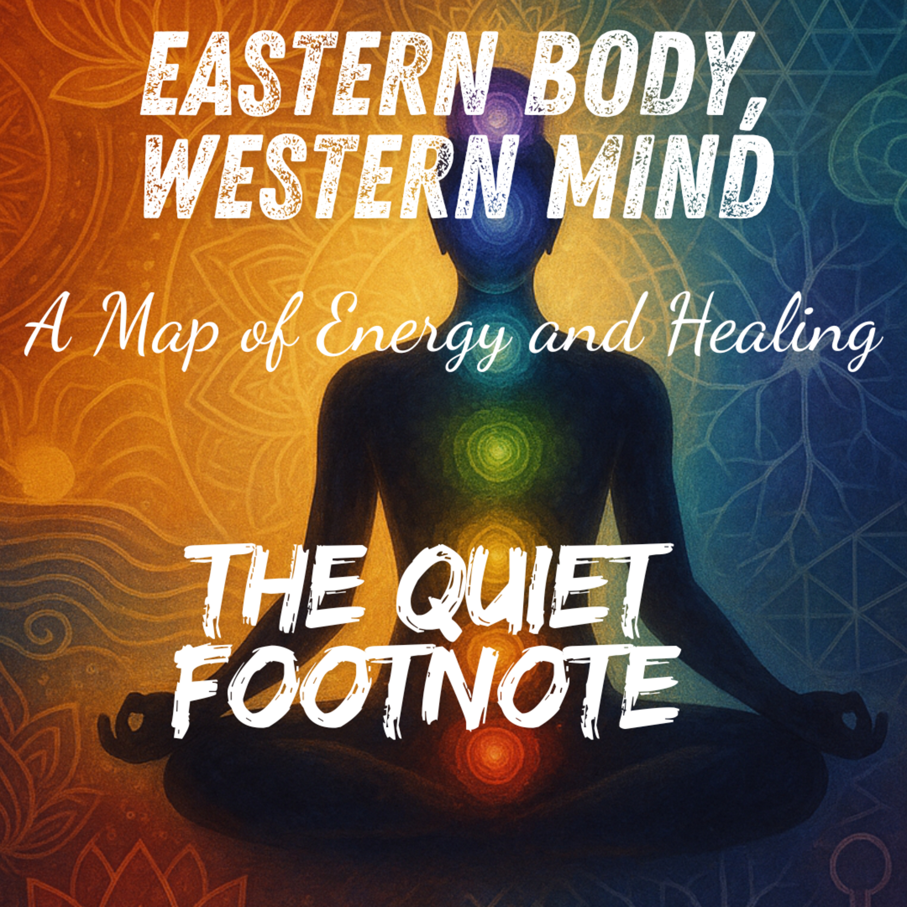 Eastern Body, Western Mind by Anodea Judith | Chakras, Trauma, and Transformation