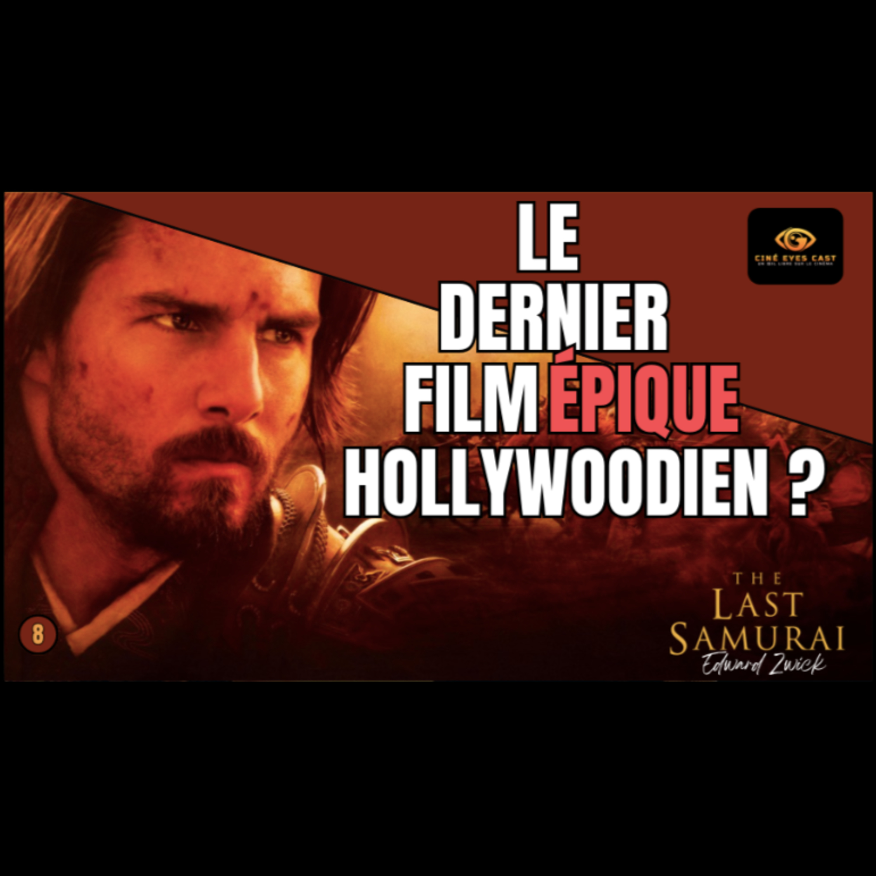 Ciné Eyes Cast : Un œil libre sur le cinéma