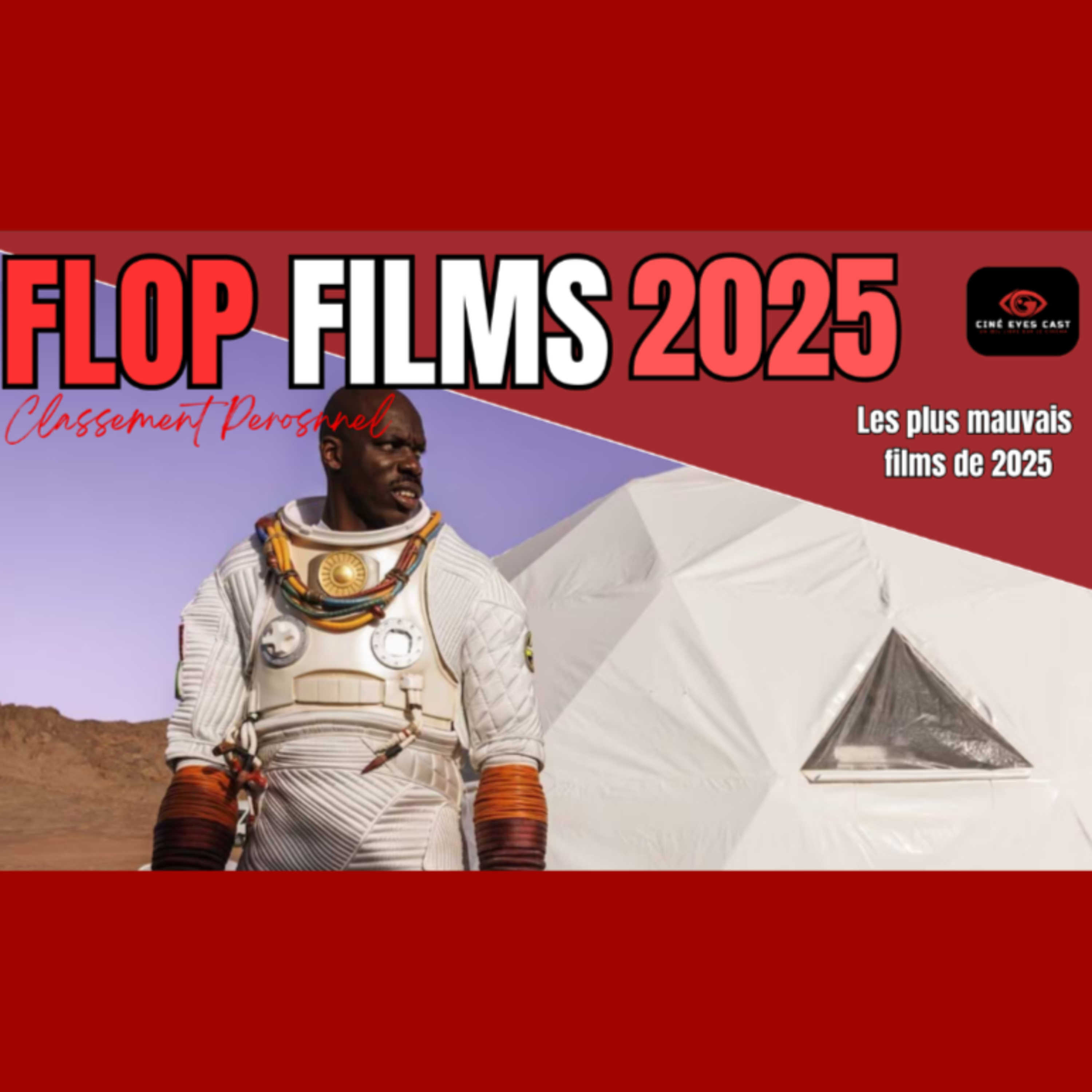 Ciné Eyes Cast : Un œil libre sur le cinéma