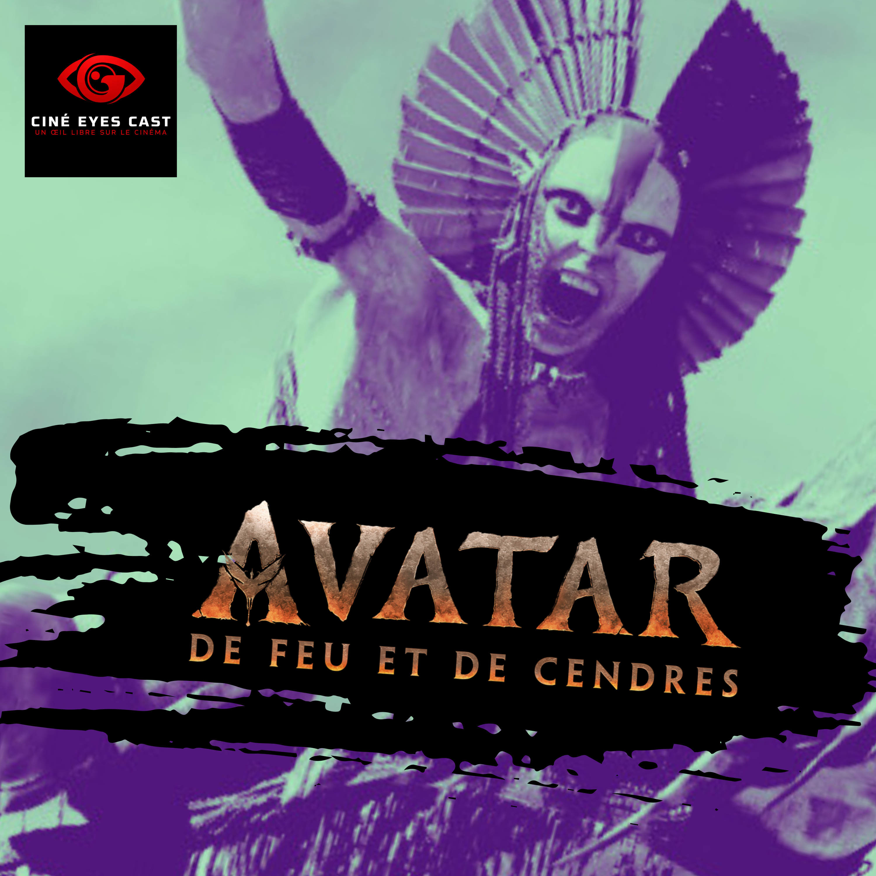 Ciné Eyes Cast 13 - Avatar 3 : Fire and Ash : Une déception Flamboyante !  episode artwork