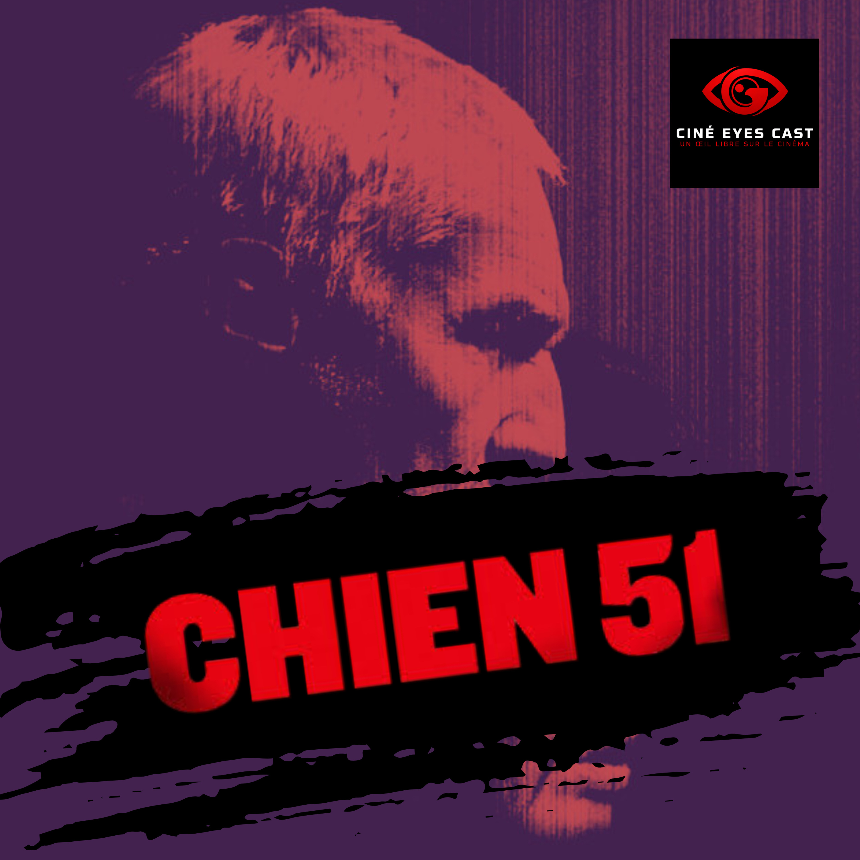 CHIEN 51 : La Déception Dystopique de Cédric Jimenez !  episode artwork
