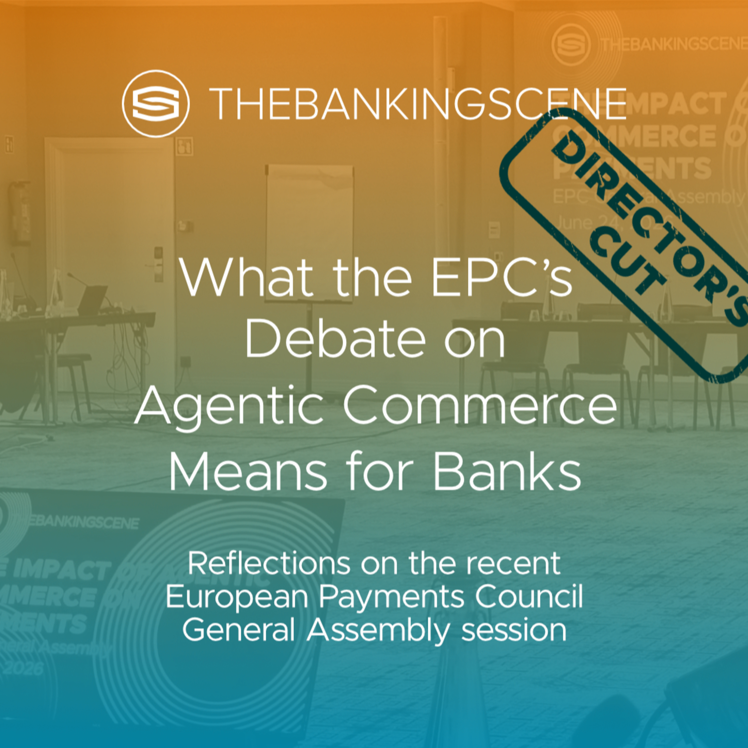What the European Payments Council (EPC) debate on agentic commerce means for banks episode artwork