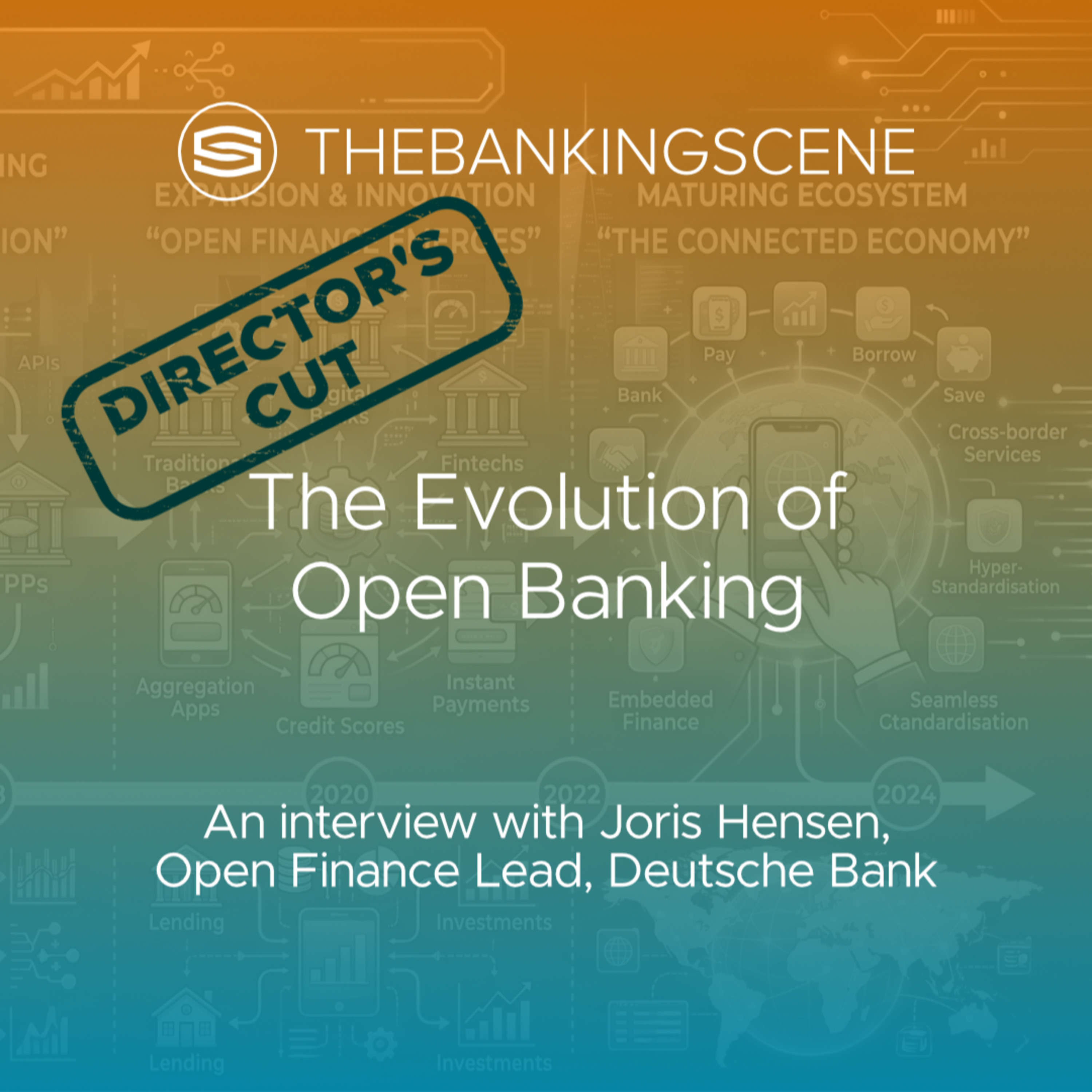The Evolution of Open Banking - Joris Hensen, Open Finance Lead, Deutsche Bank episode artwork