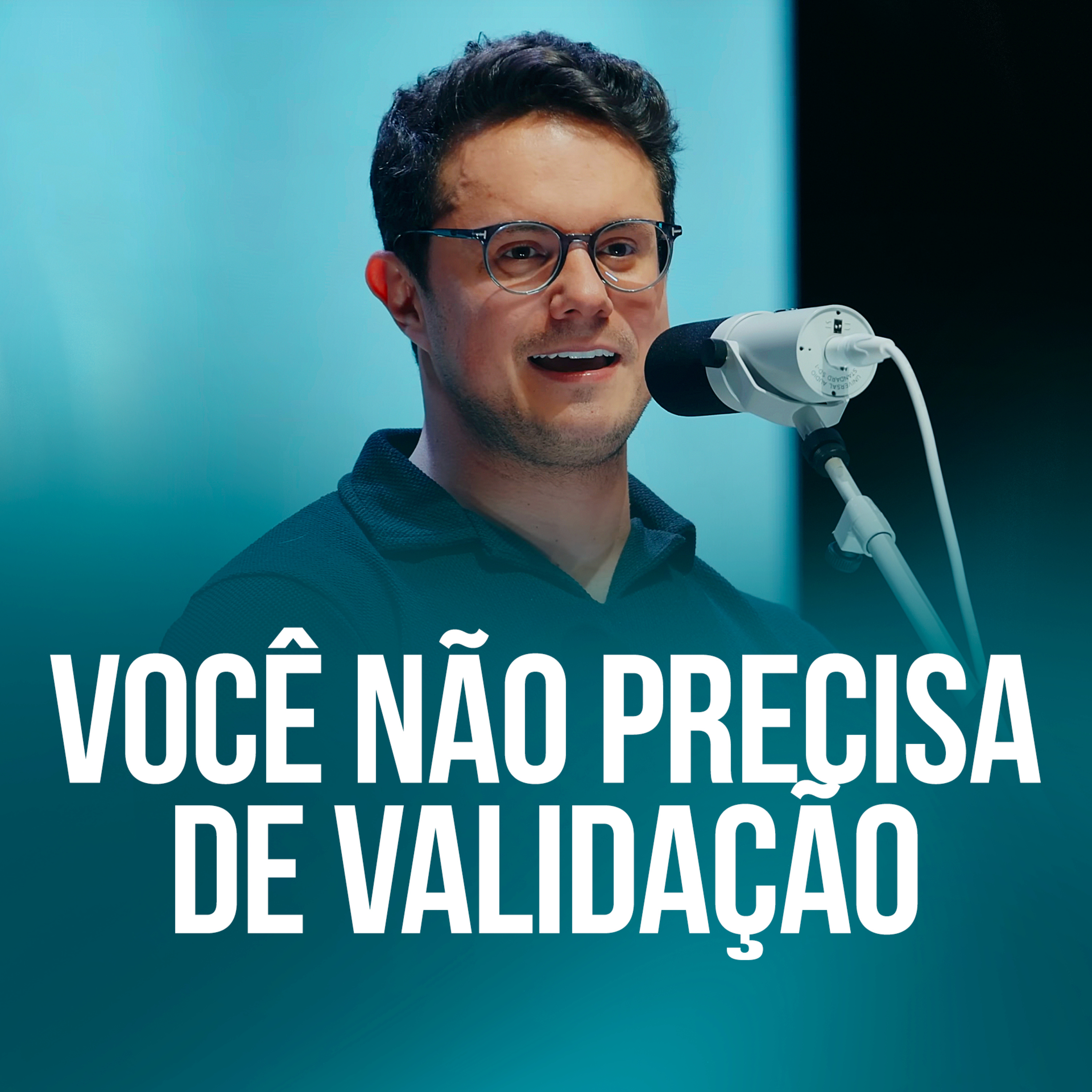 Você não precisa de validação
